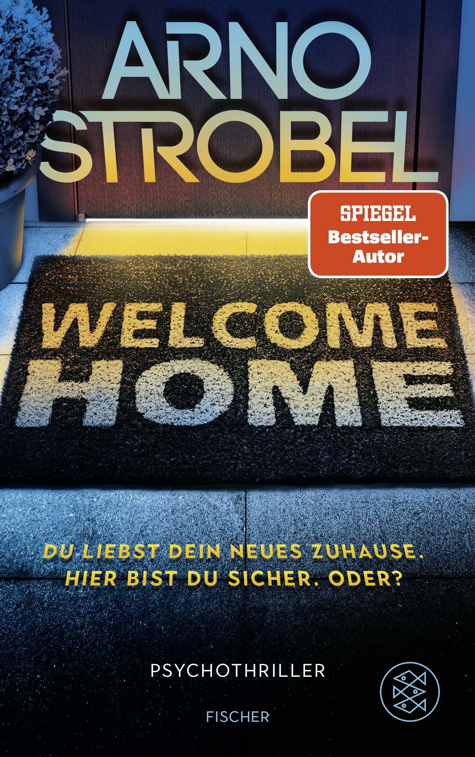 Welcome Home: du liebst dein neues Zuhause. Hier bist du sicher. Oder?