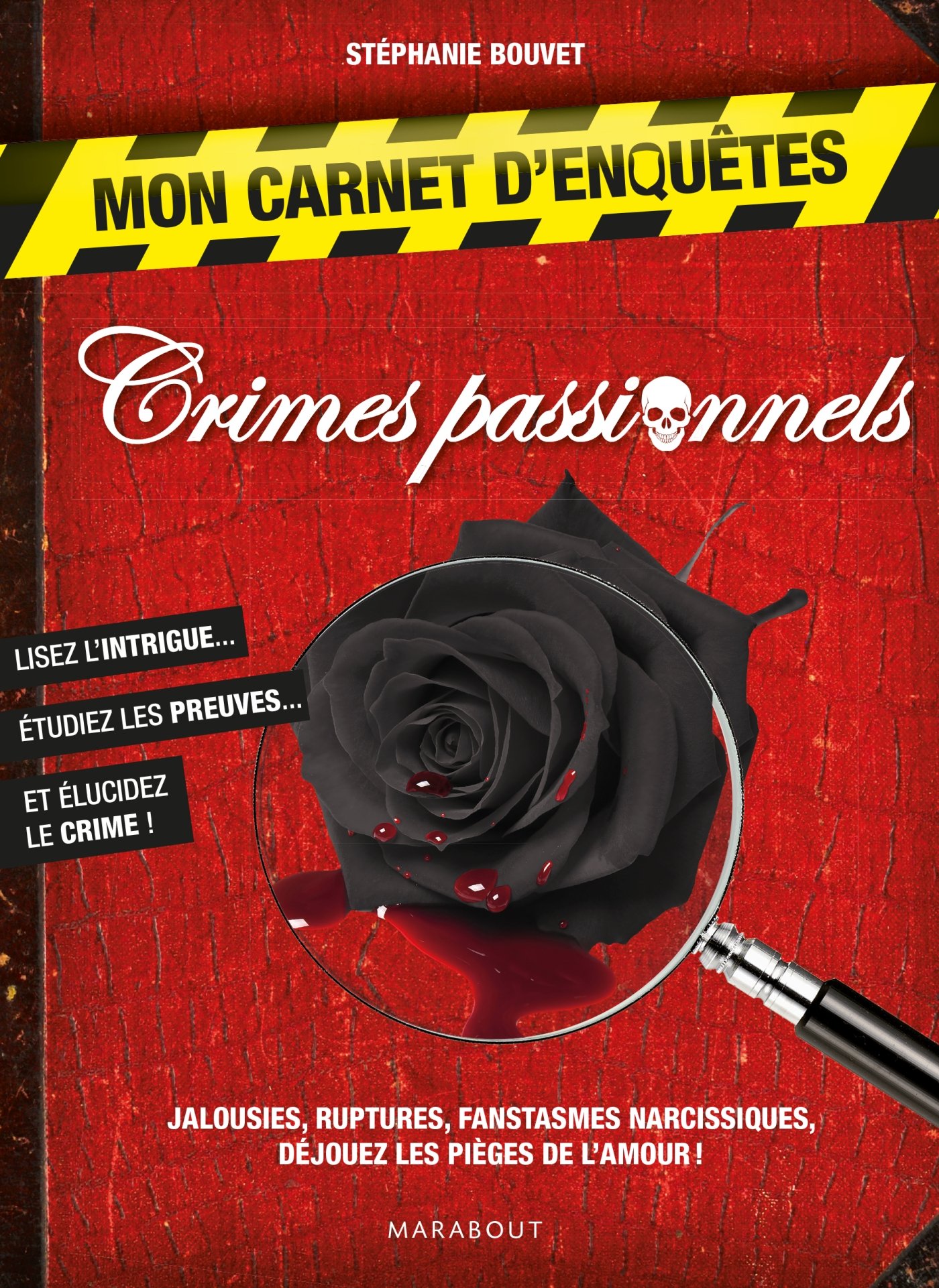 CRIMES PASSIONNELS (ENQUÊTES CRIMINELLES) Bouvet, Stéphanie