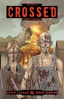 Crossed Volume 2: Family Values (CROSSED TP) Paperback September 27, 2011