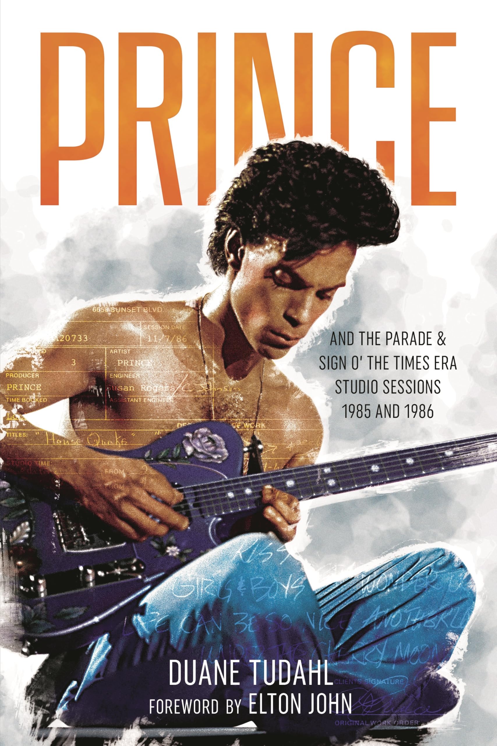 Prince and the Parade and Sign O' The Times Era Studio Sessions: 1985 and 1986 (Prince Studio Sessions)