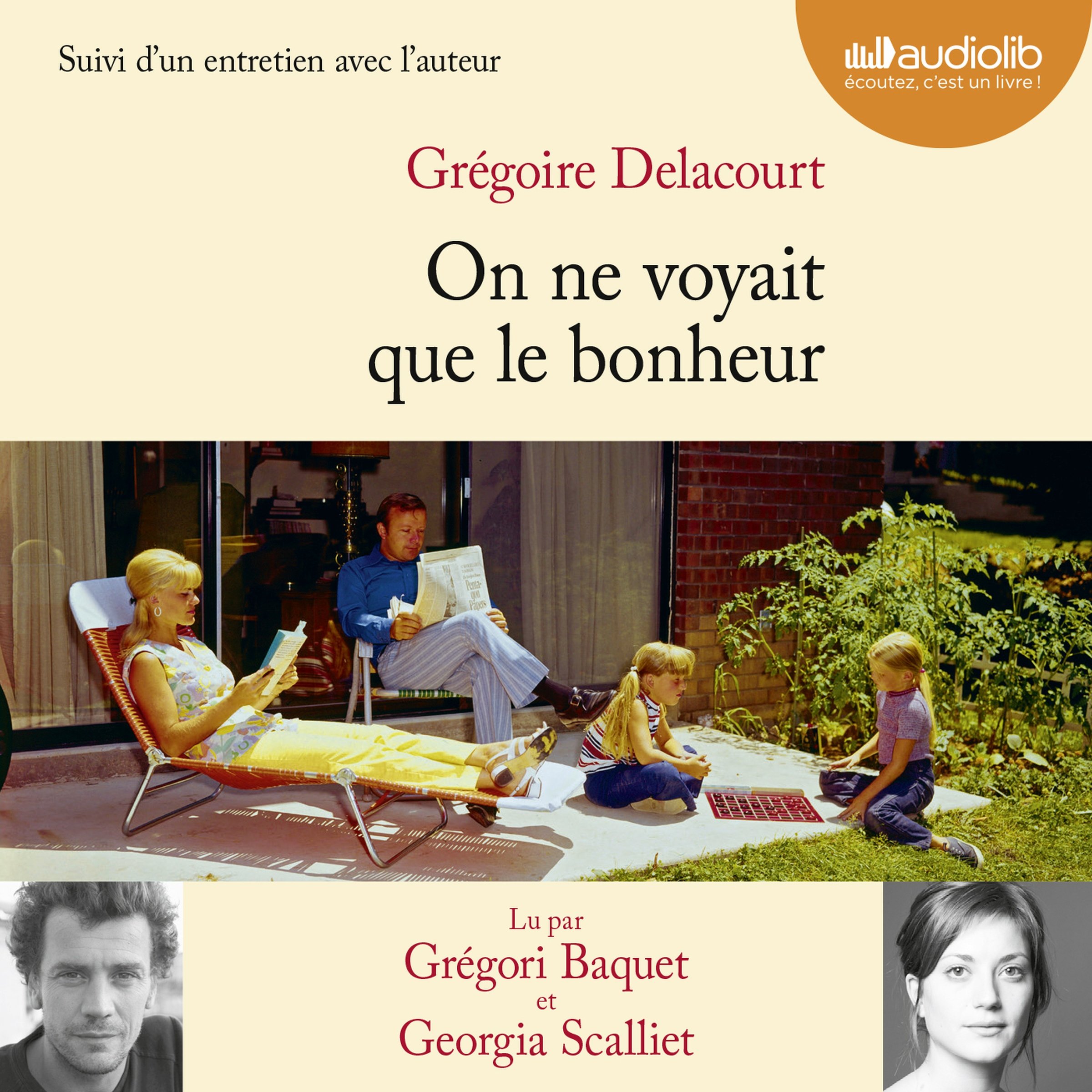 On ne voyait que le bonheur, suivi d'un entretien avec l'auteur