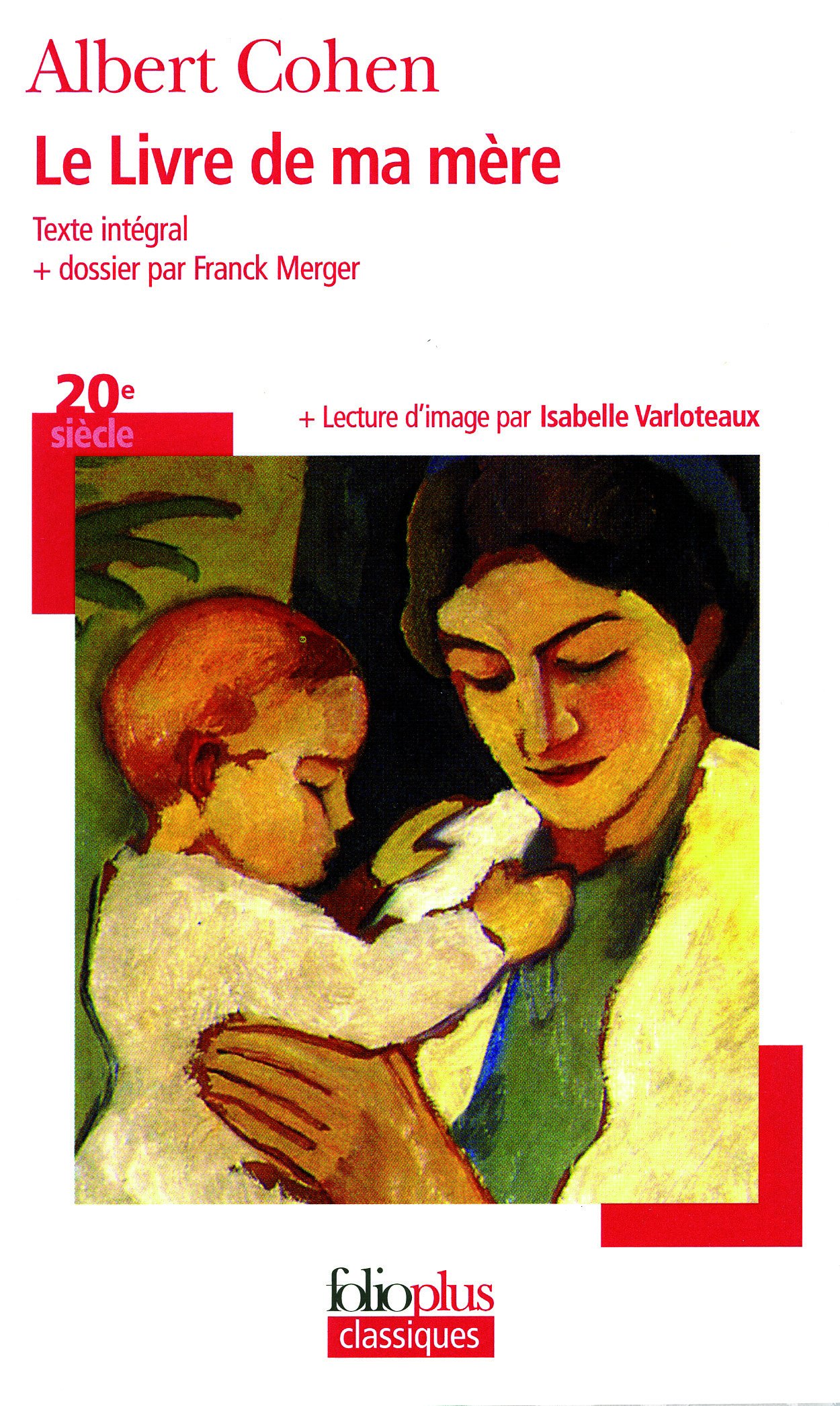Le Livre De MA Mere: A30725 (Folio Plus Classique)
