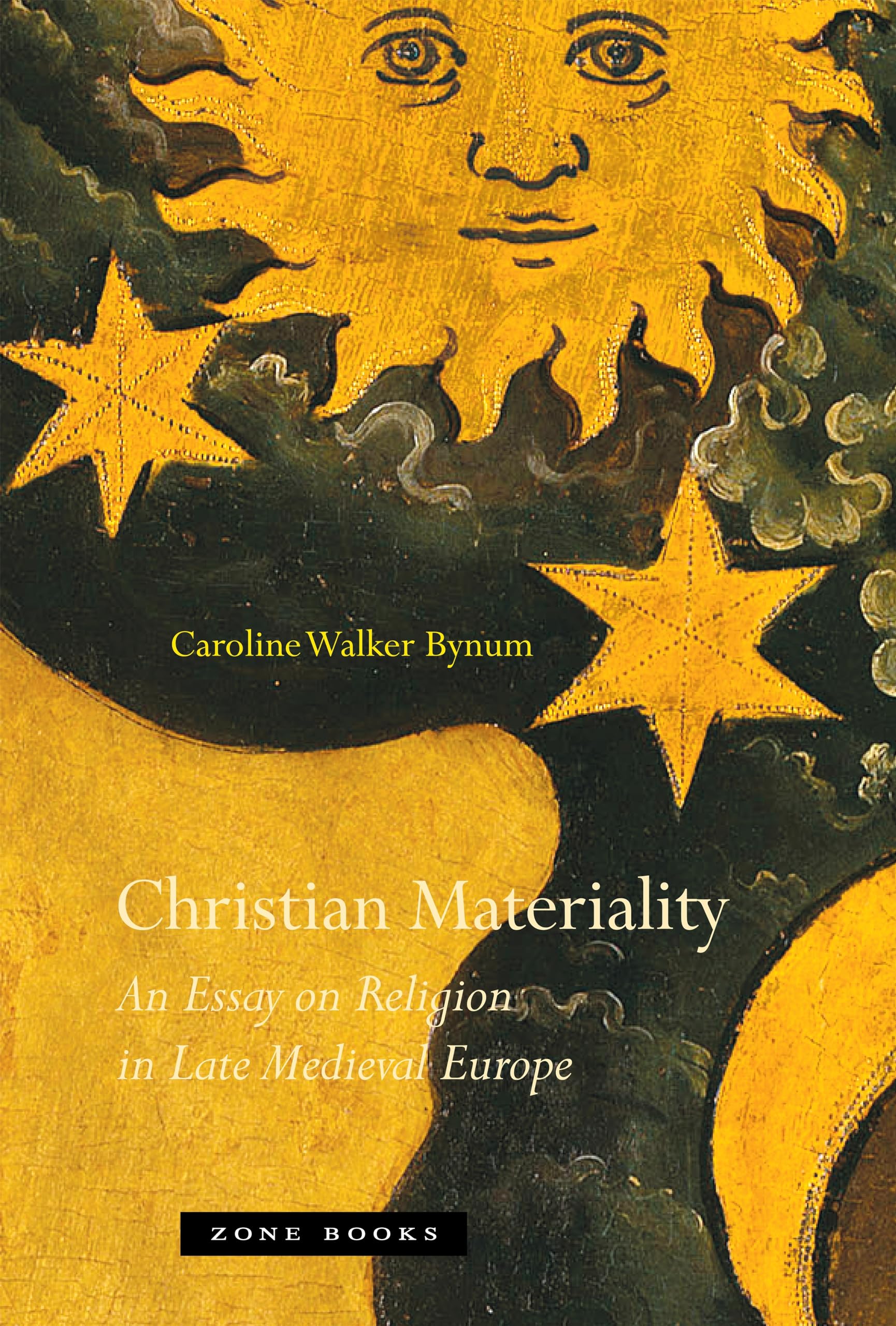 Christian Materiality – An Essay on Religion in Late Medieval Europe (Zone Books)