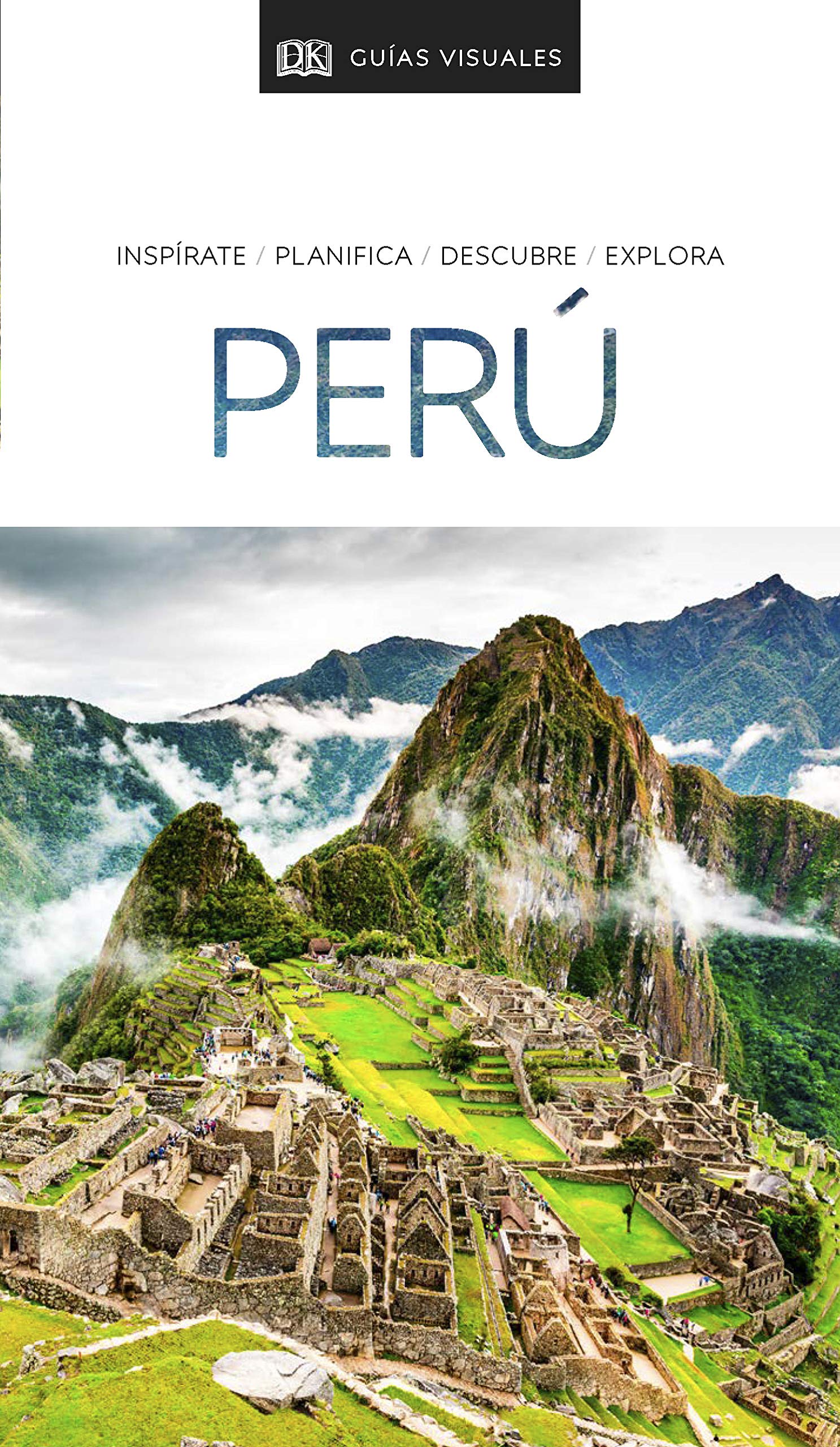 Guía Visual Peru: Inspírate, planifica, descubre, explora (Guías de viaje)