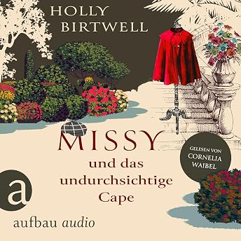 Missy und das undurchsichtige Cape Hörbuch von Holly Birtwell episode artwork