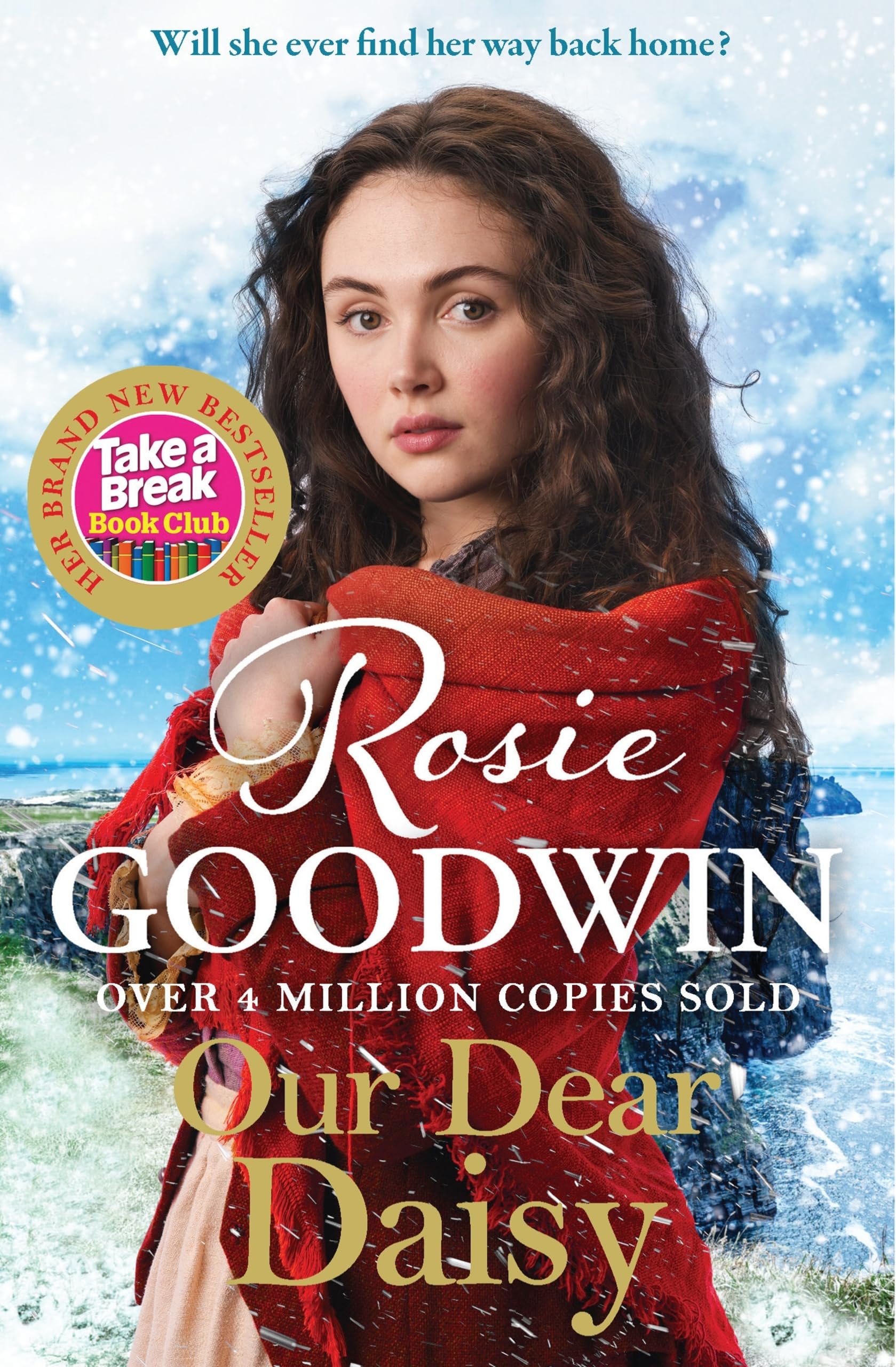 Our Dear Daisy: The perfect emotional historical romance from the Queen of saga (Flower Girls Collection)