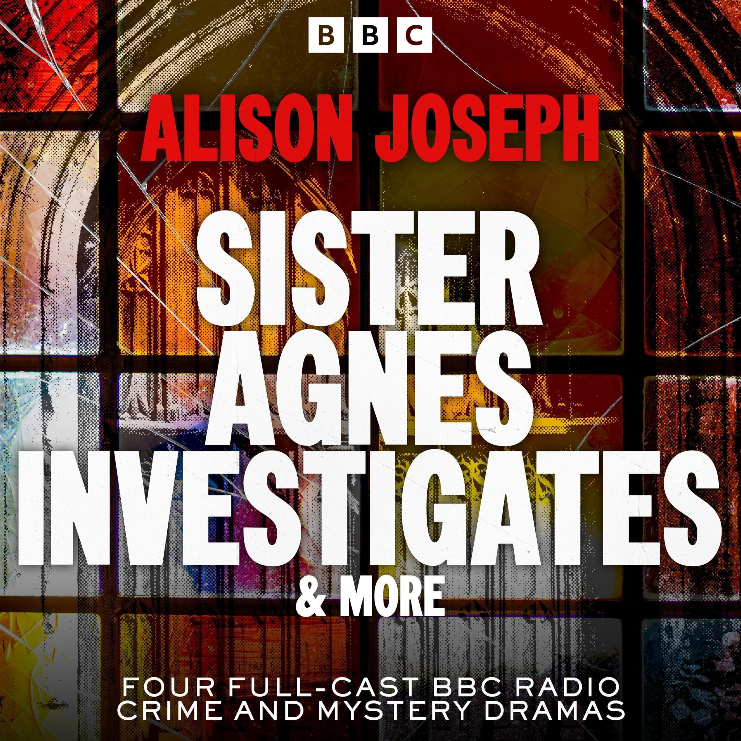 Sister Agnes Investigates & more