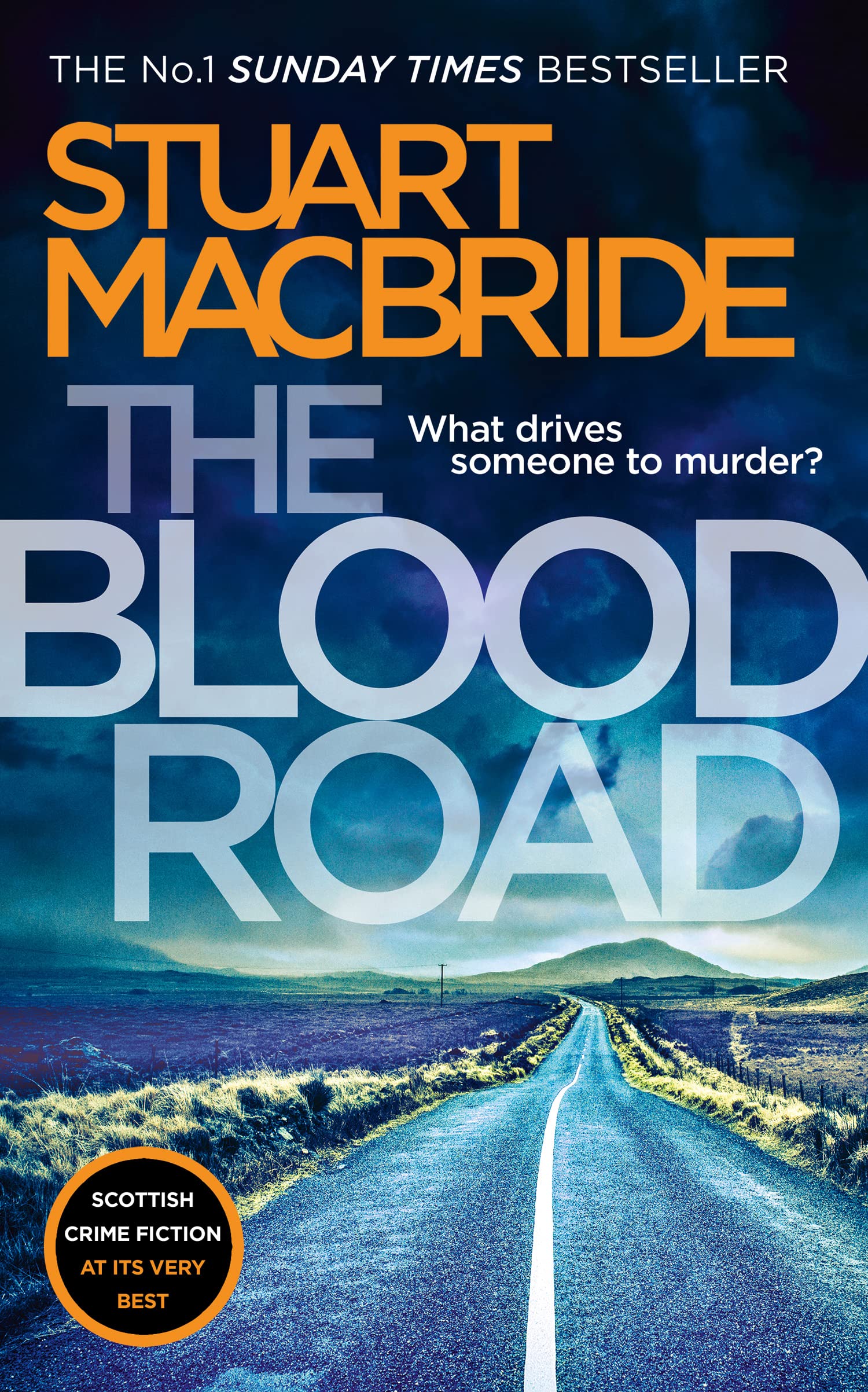 The Blood Road: A gripping crime thriller from the No.1 Sunday Times bestselling author (Logan McRae) (Book 11)