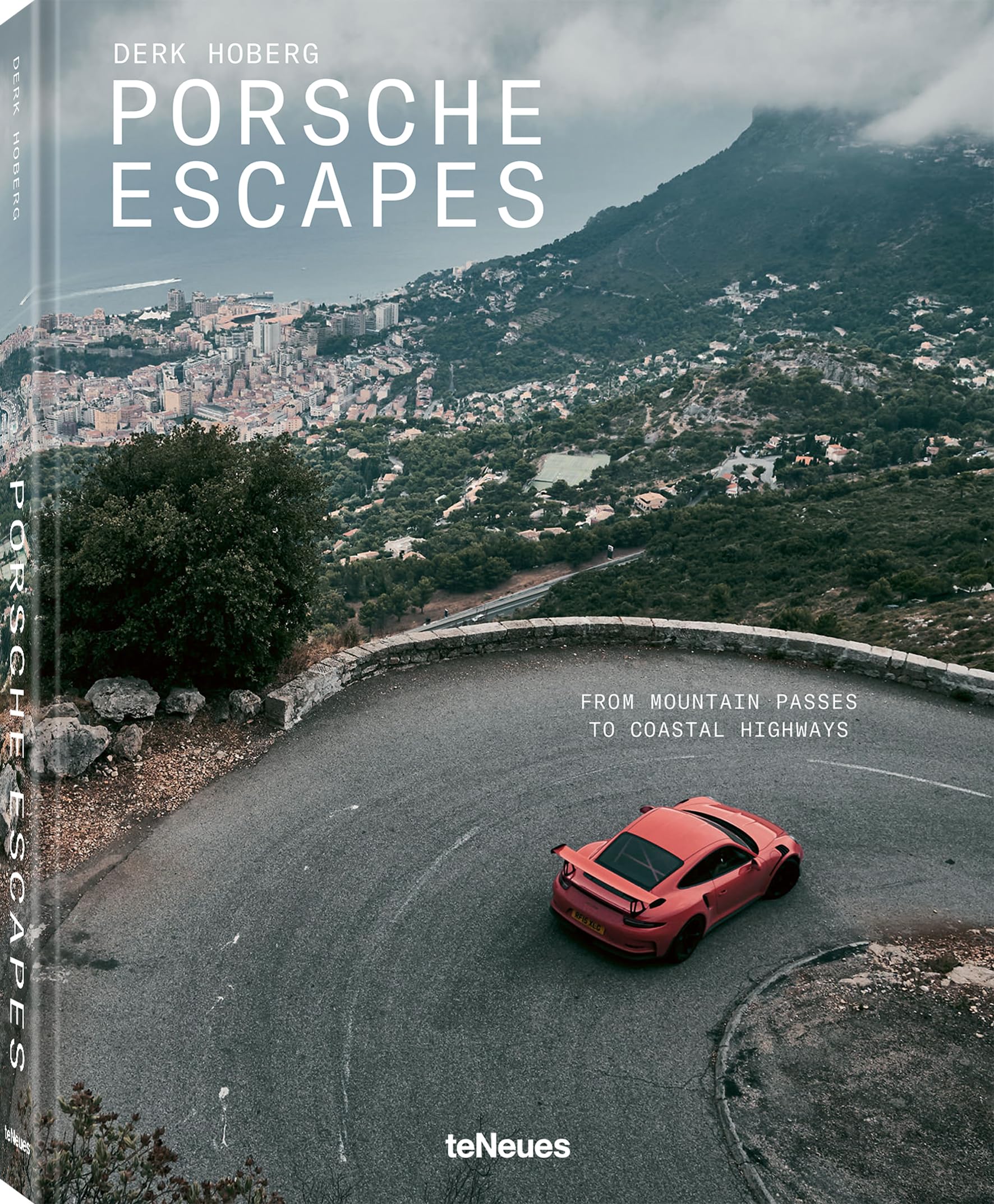 Porsche Escapes /anglais: From Mountain Passes to Coastal Highways