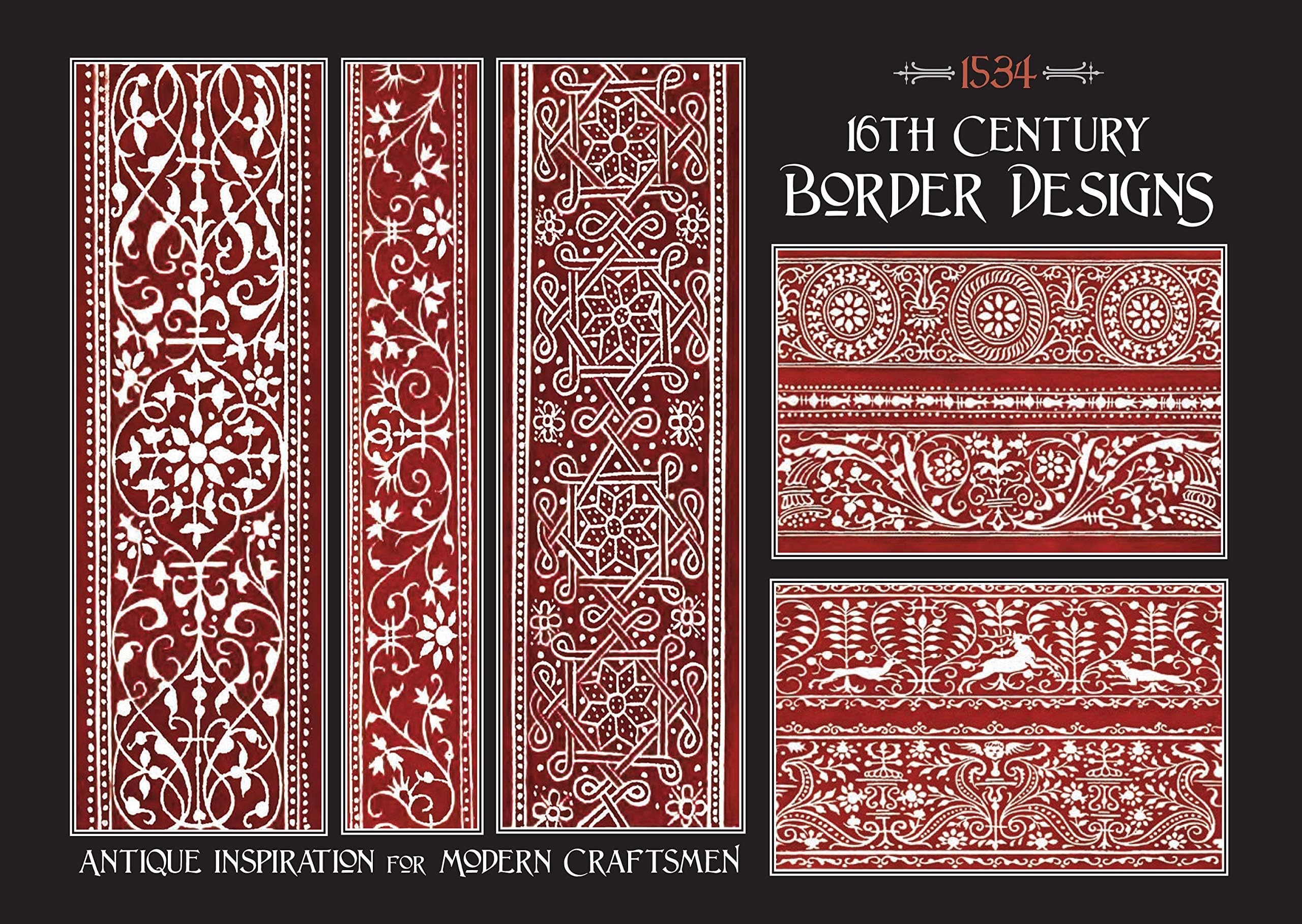 16th Century Border Designs: Line Drawings for Lacemaking, Embroidery & Other Crafts
