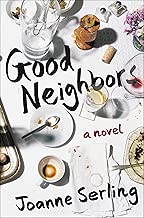 Good Neighbors: A Novel - coolthings.us