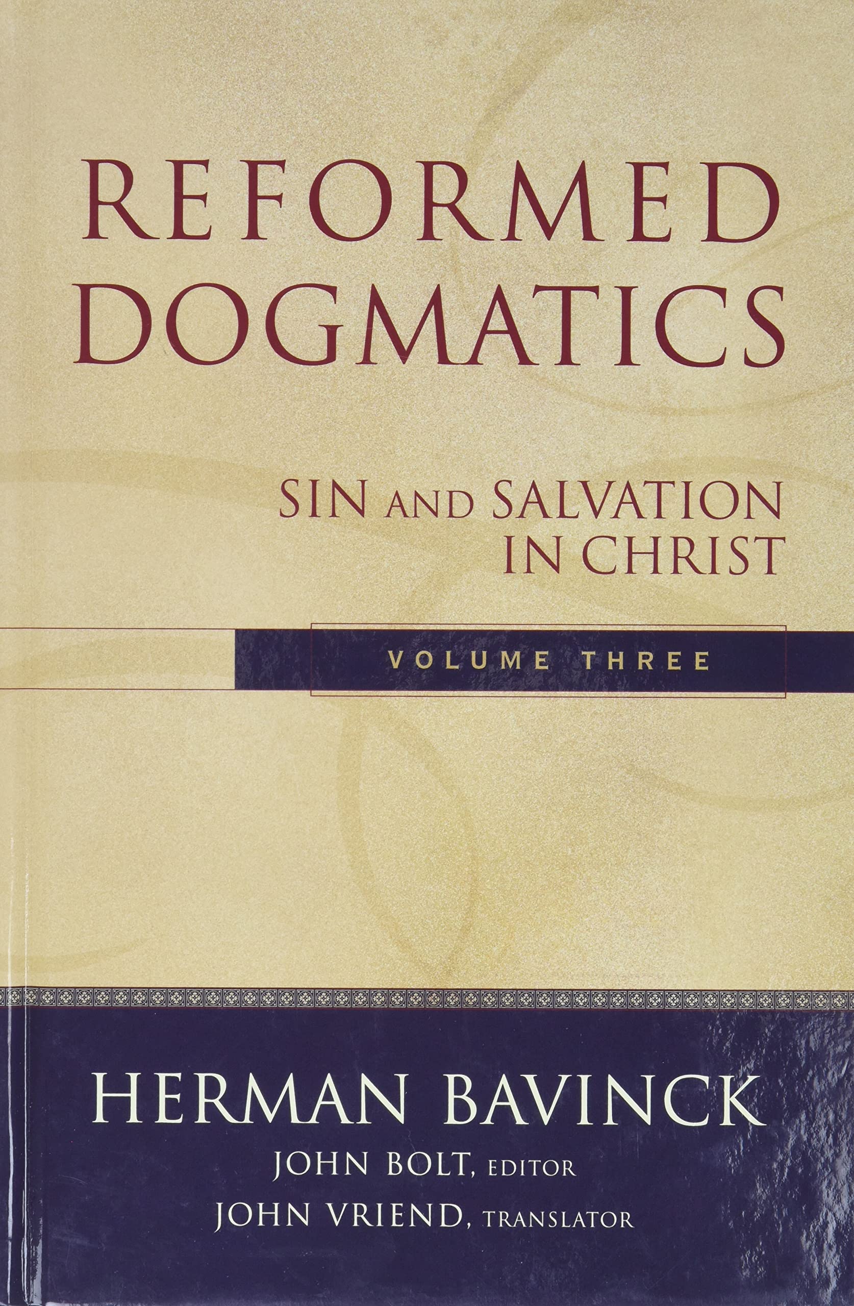 Reformed Dogmatics – Sin and Salvation in Christ: 03