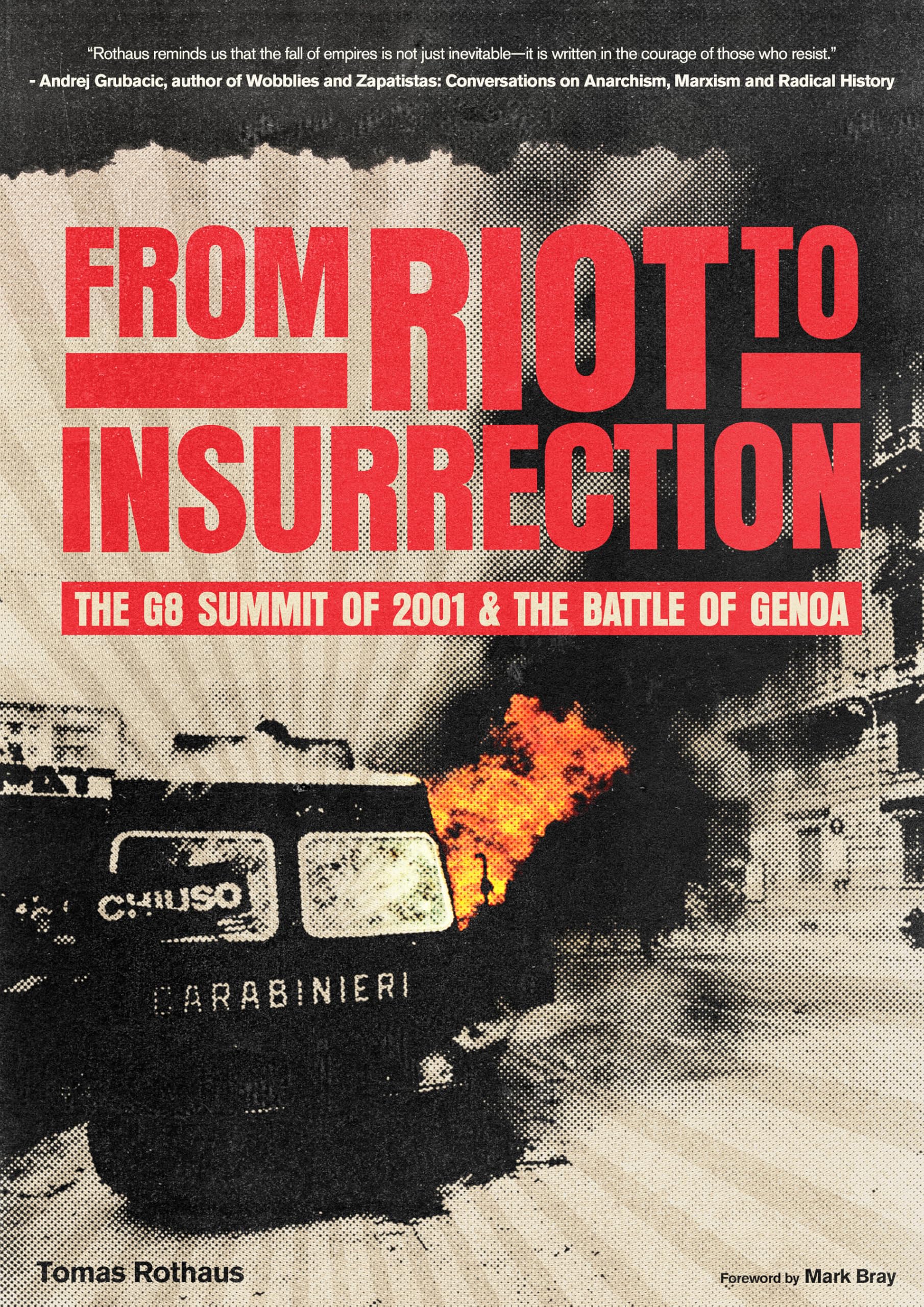 From Riot to Insurrection by Tomas Rothaus, Bray Bray - 9798887441726