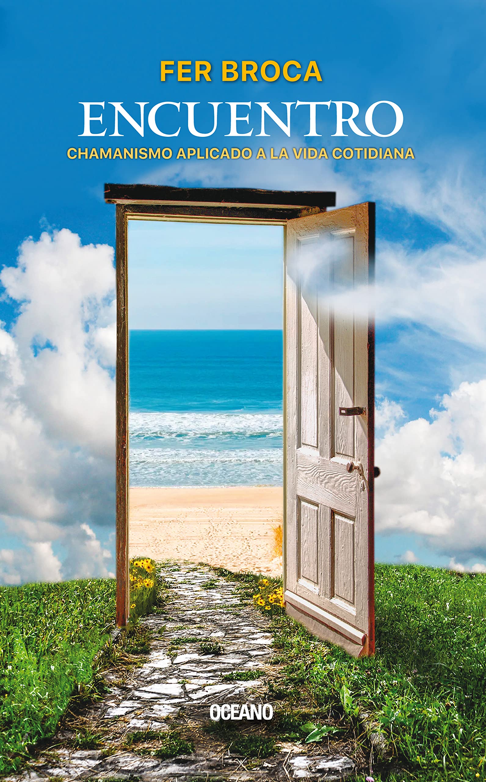 Encuentro: Chamanismo aplicado a la vida cotidiana (Espiritualidad) (Spanish Edition)