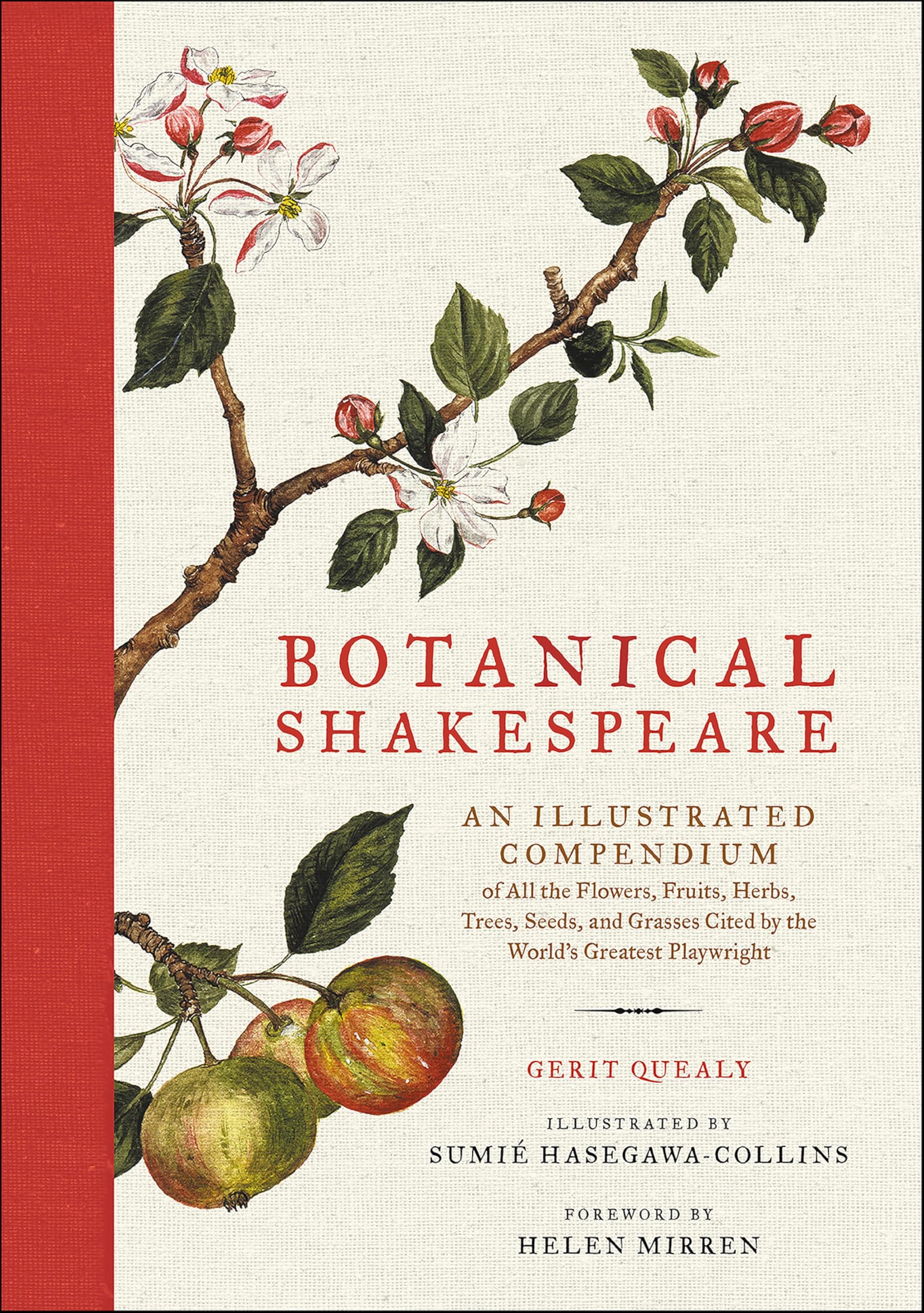 Botanical Shakespeare: An Illustrated Compendium of all the Flowers, Fruits, Herbs, Trees, Seeds, and Grasses Cited by the World's Greatest Playwright Kindle Edition