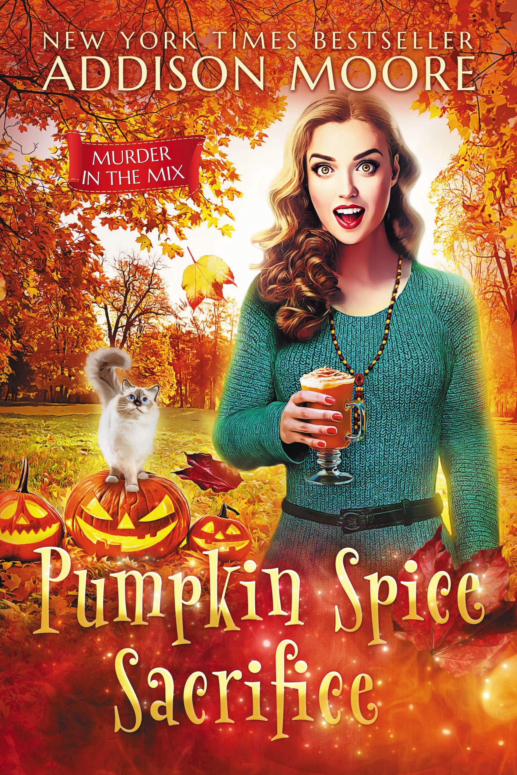 Pumpkin Spice Sacrifice (MURDER IN THE MIX Book 3)