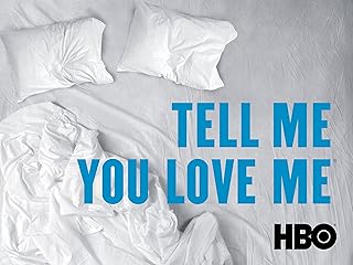 Tell Me You Love Me Season 1