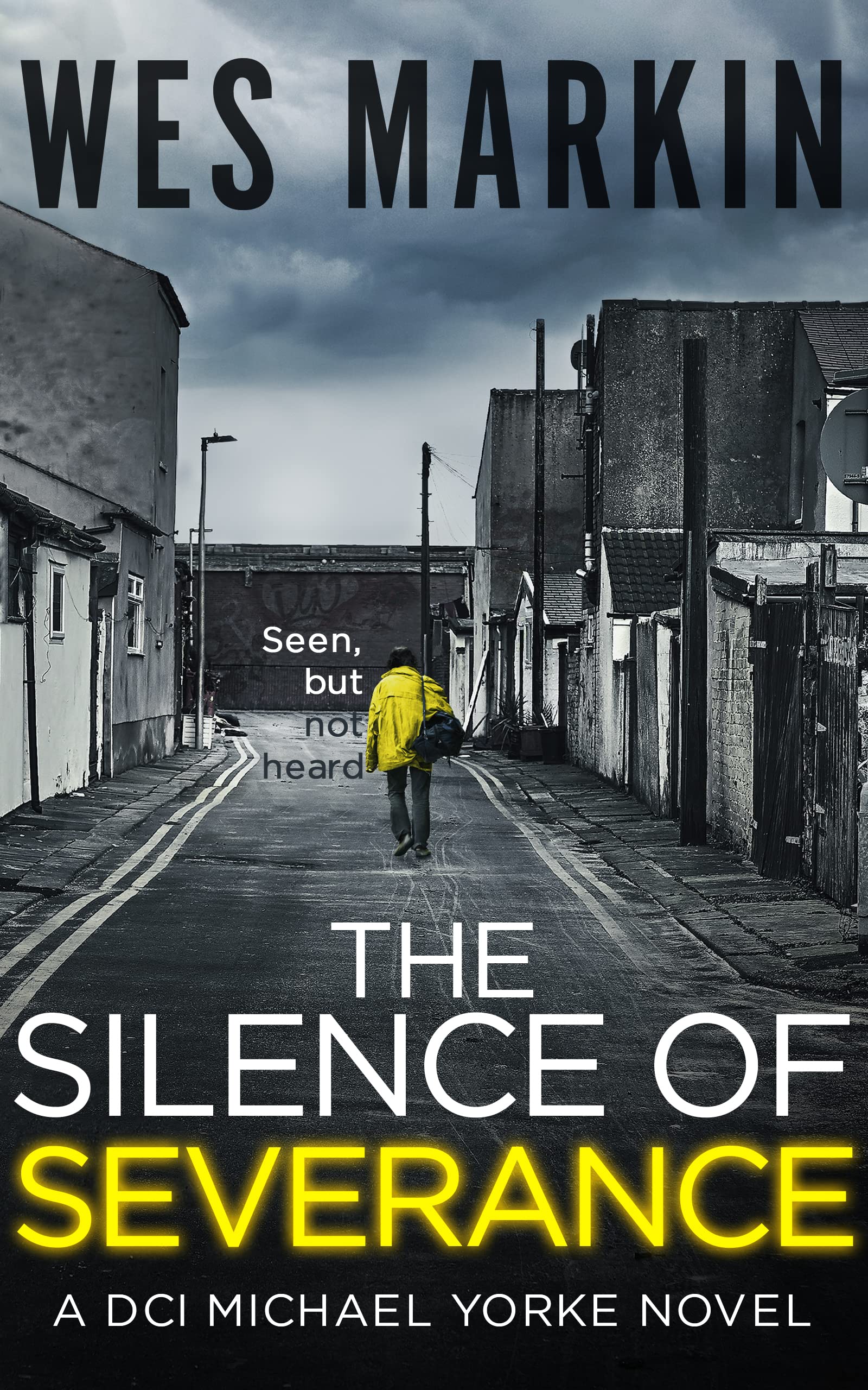 The Silence of Severance: A British Murder Mystery (A DCI Yorke Thriller Book 3)