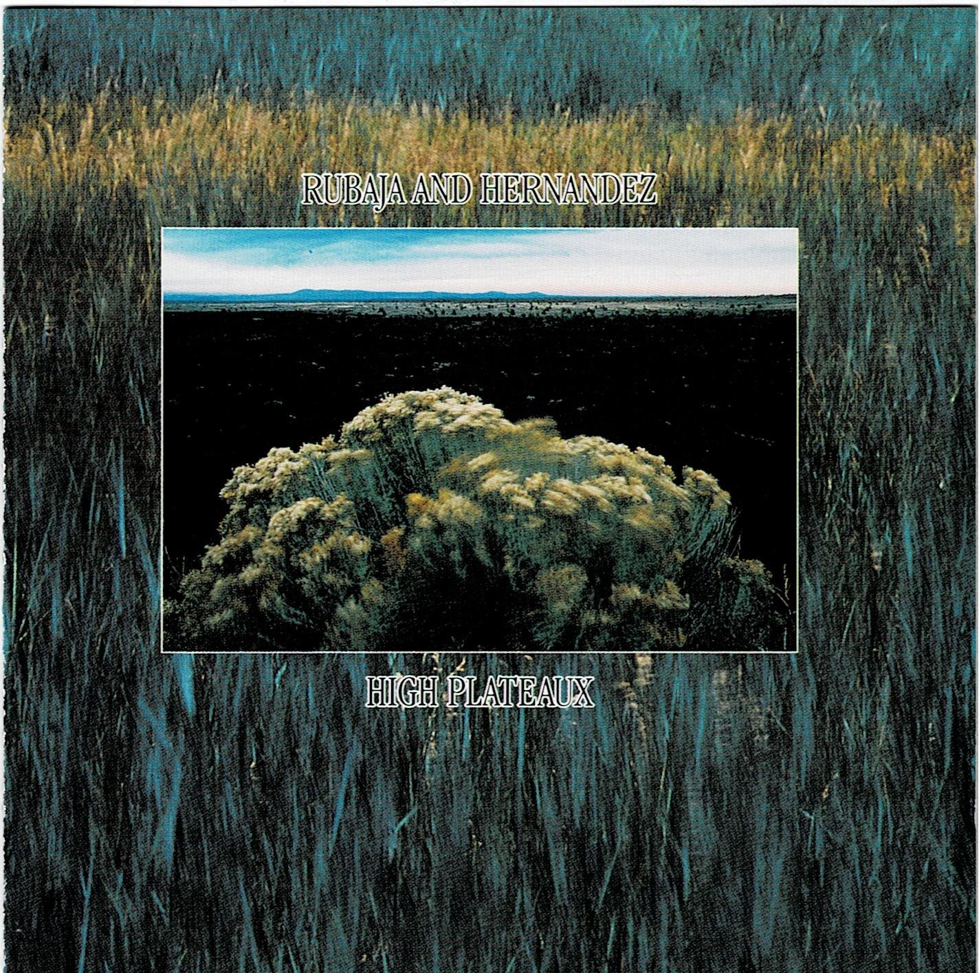 High Plateaux [Audio CD] Rubaja & Hernandez