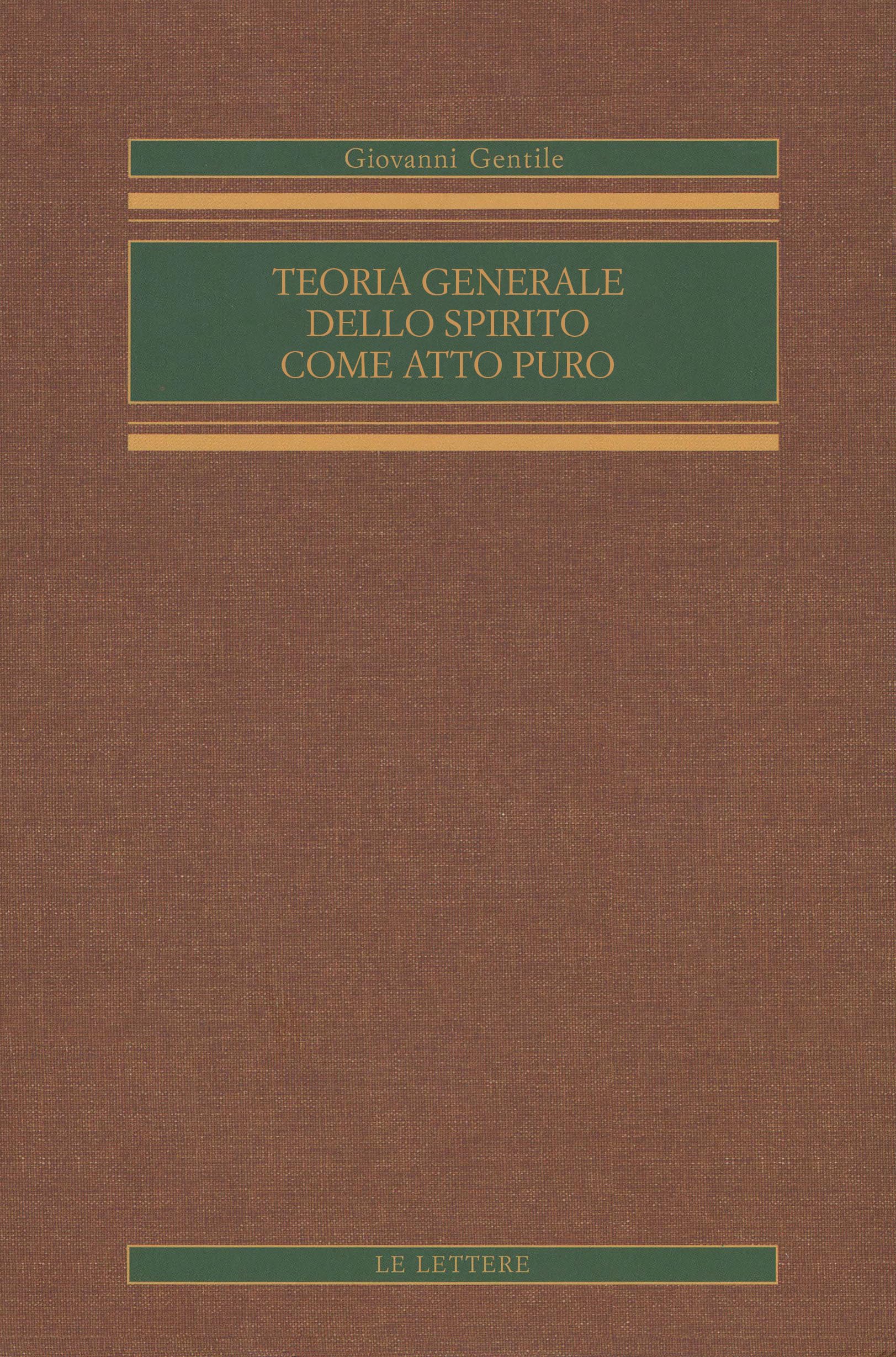 Teoria Generale Dello Spirito Come Atto Puro - 4