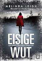 Eisige Wut (Ein Bree-Taggert-Thriller 2)