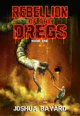 Rebellion of the Dregs: Book One [A LitRPG Progression Fantasy]