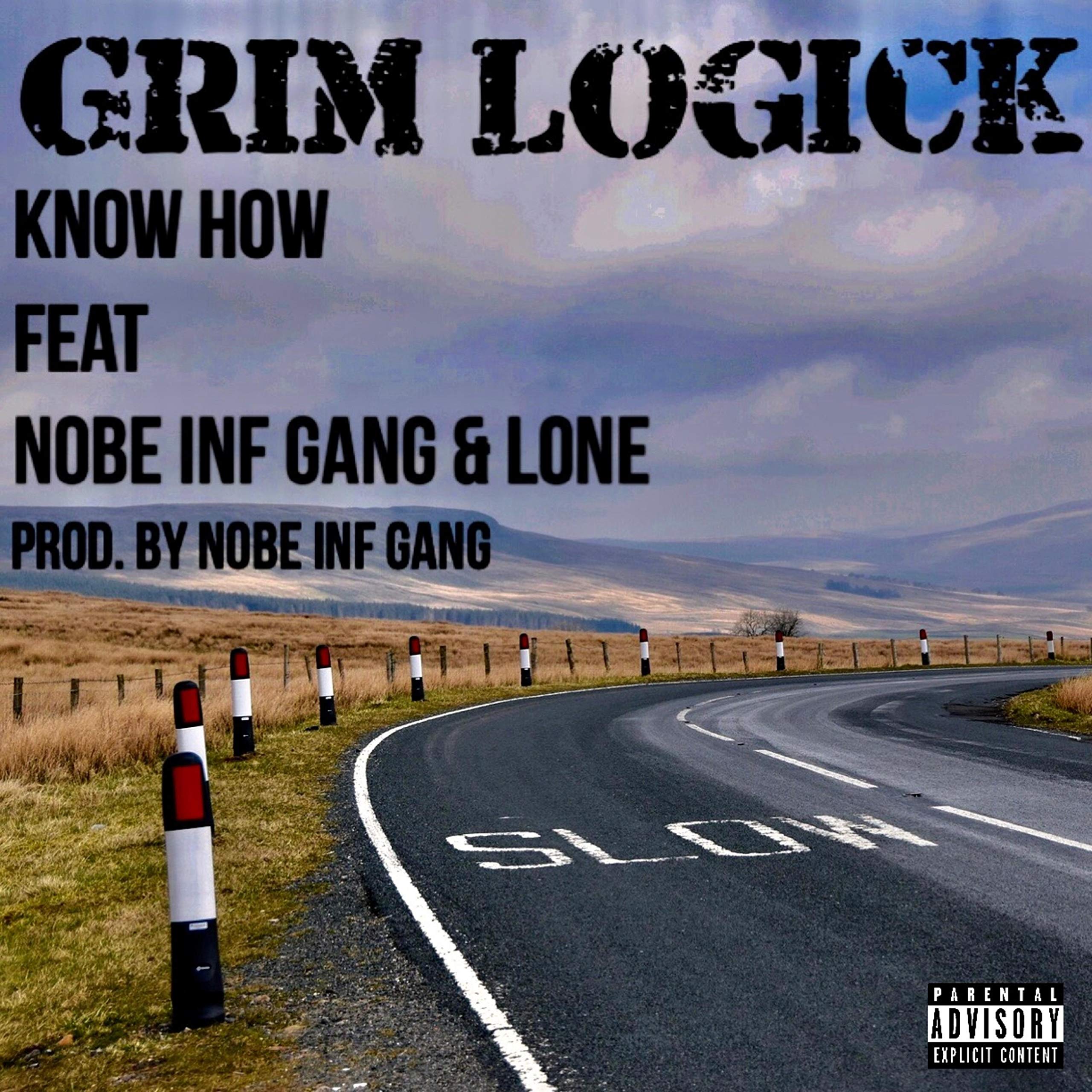 Know How (feat. Nobe Inf Gang & L0ne) [Explicit]