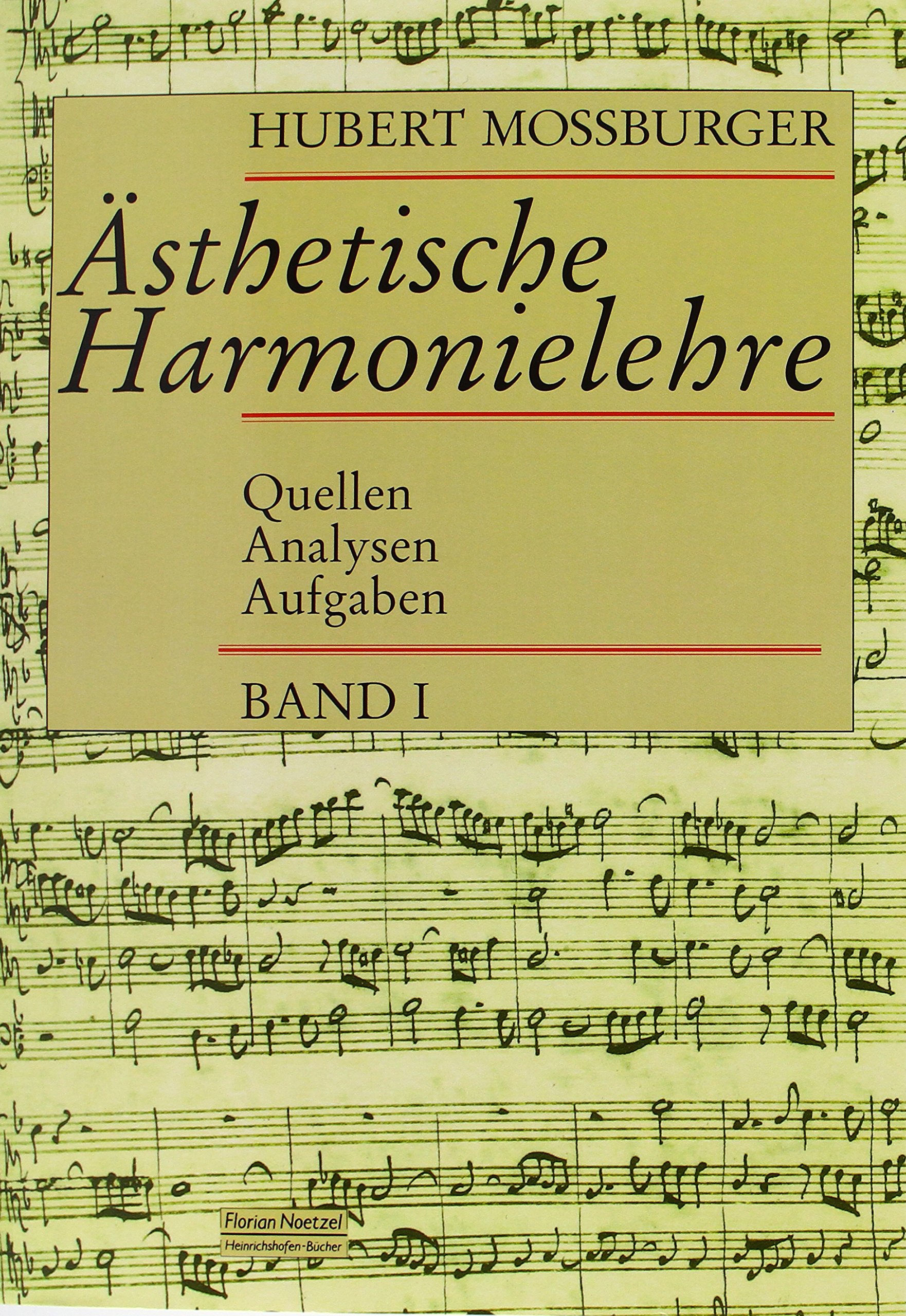 Mossburger, Ästhetische Harmonielehre Gesamtausgabe Studienausgabe