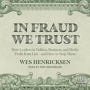 In Fraud We Trust Audiobook by Wes Henricksen episode artwork