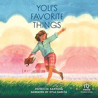 Yoli's Favorite Things Audiobook by Patricia Santana episode artwork