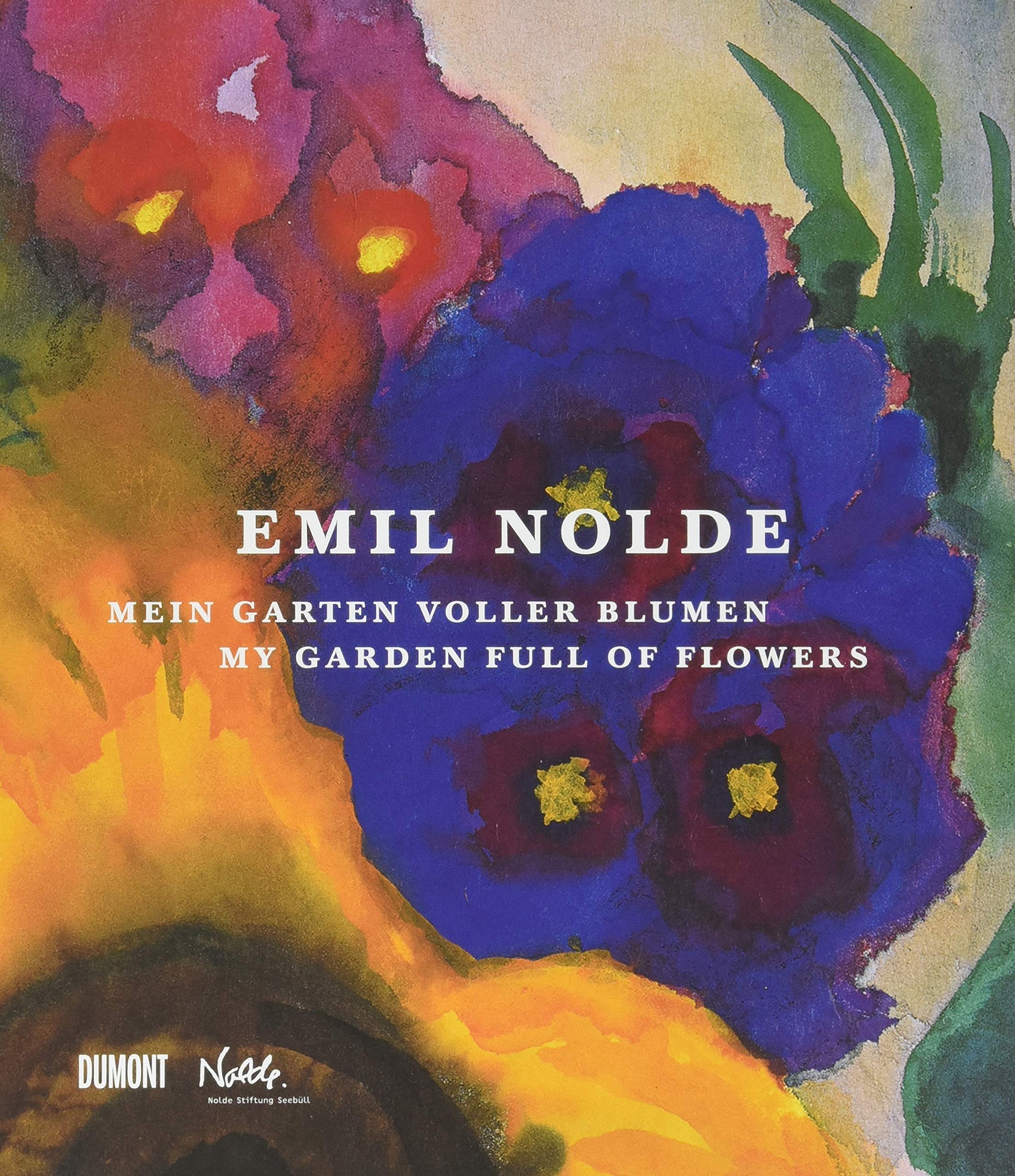 Emil Nolde: My Garden Full of Flowers