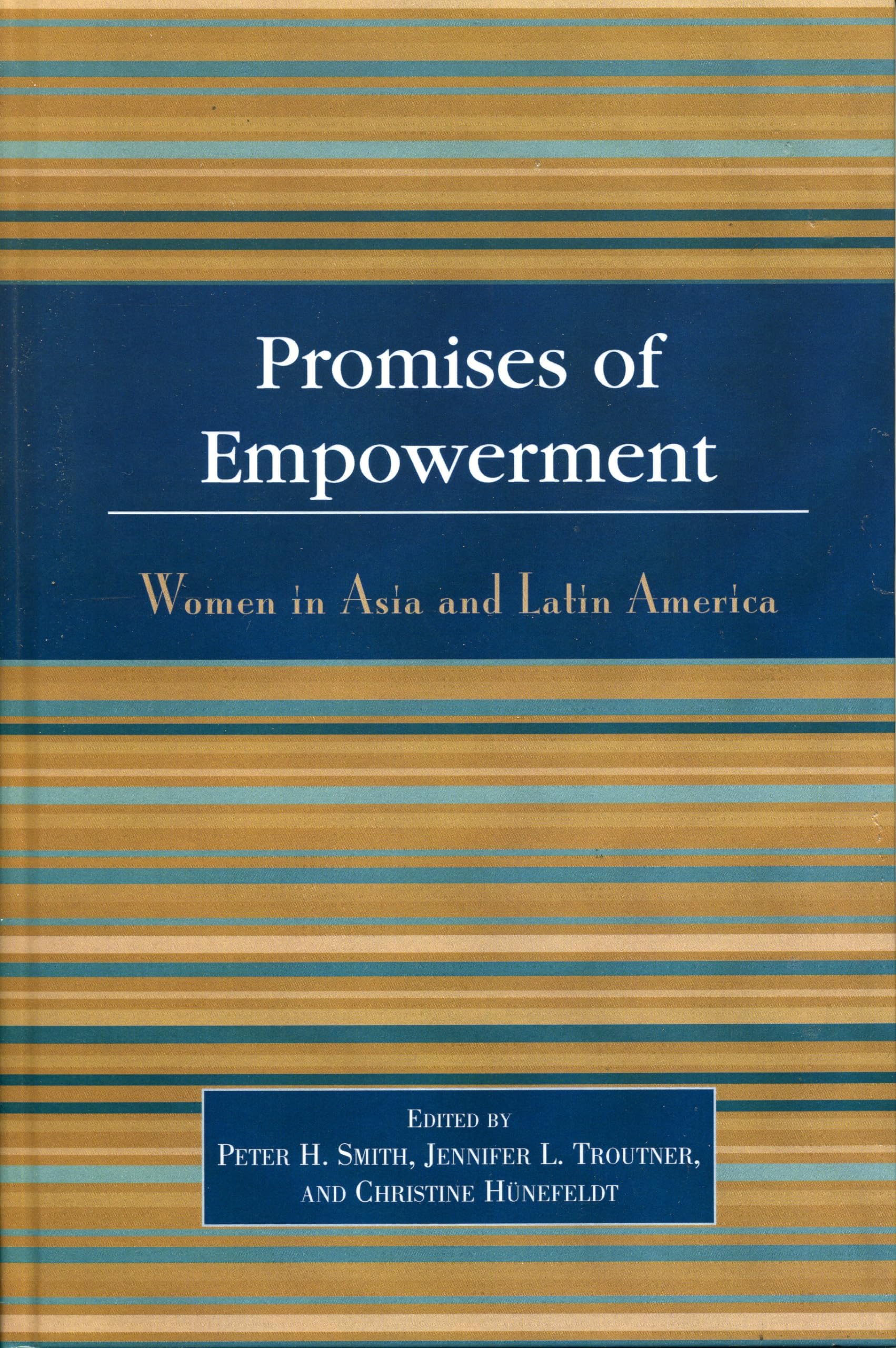 Promises of Empowerment: Women in Asia and Latin America