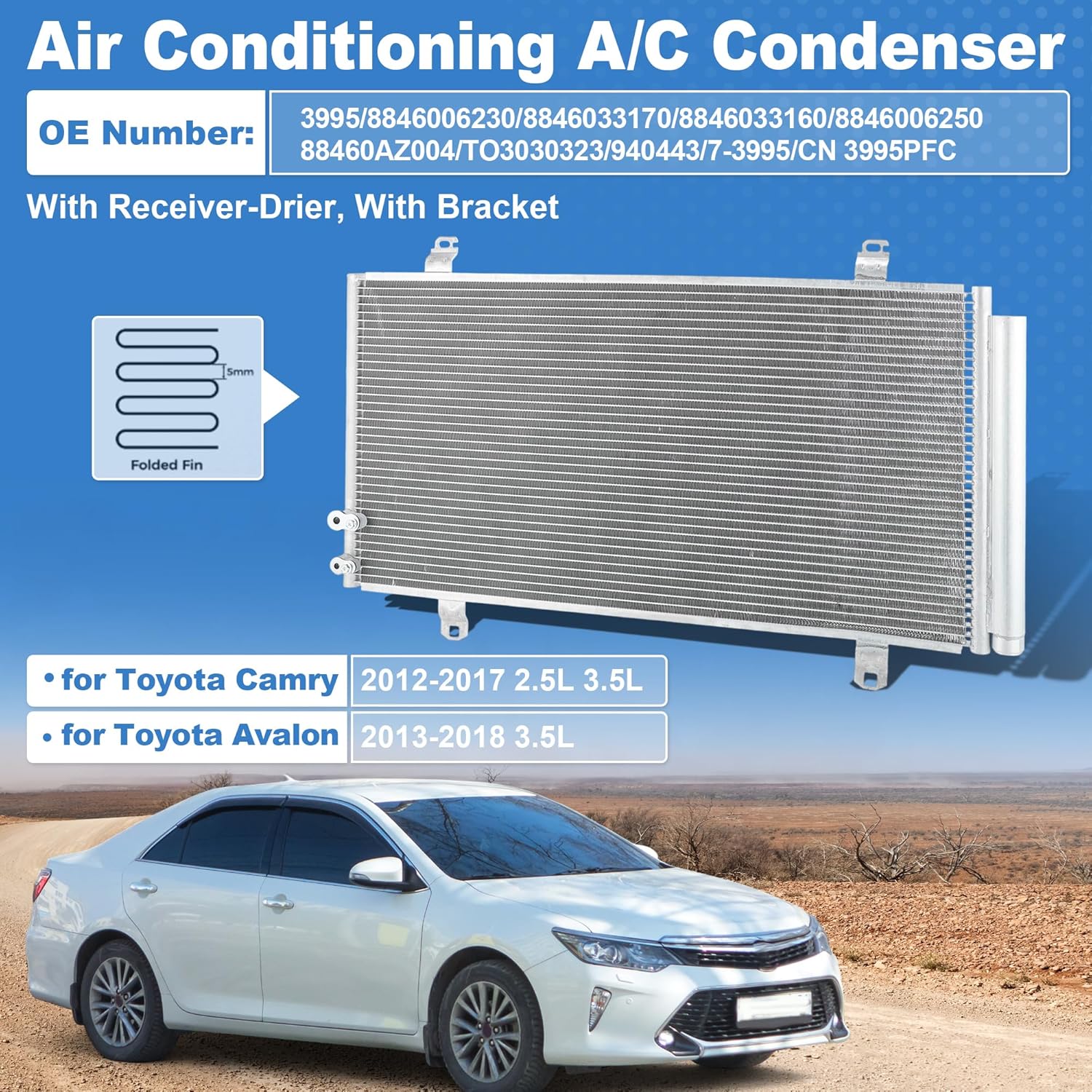 Air Conditioning A/C Condenser for Toyota Camry 2012-2017 for Toyota Avalon 2013-2018 3.5L with Receiver Drier Bracket 3995/8846006230/8846033170 Parallel Flow Folded Fin 5mm