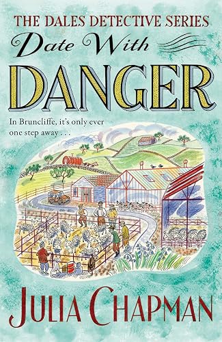 Date with Danger (The Dales Detective Series, 5)