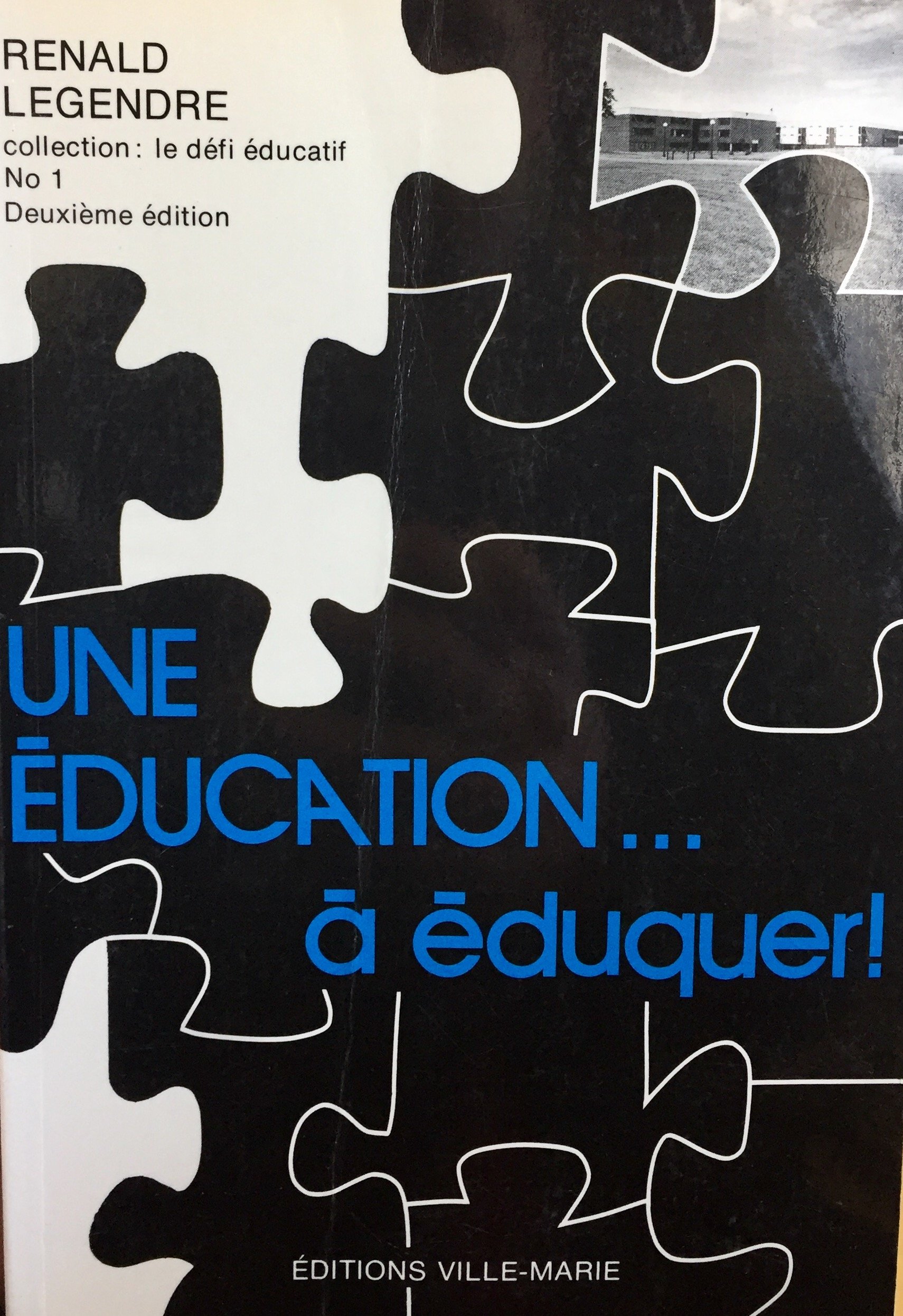 Une Éducation...à Éduquer! [Paperback] Renald Legendre and Editions Ville-Marie