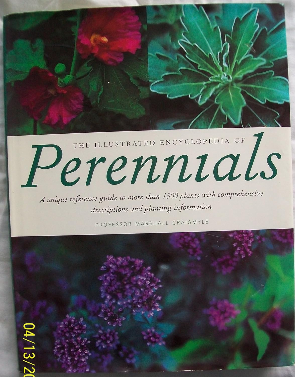 The Illustrated Encyclopedia of Perennials A Unique Reference Guide to