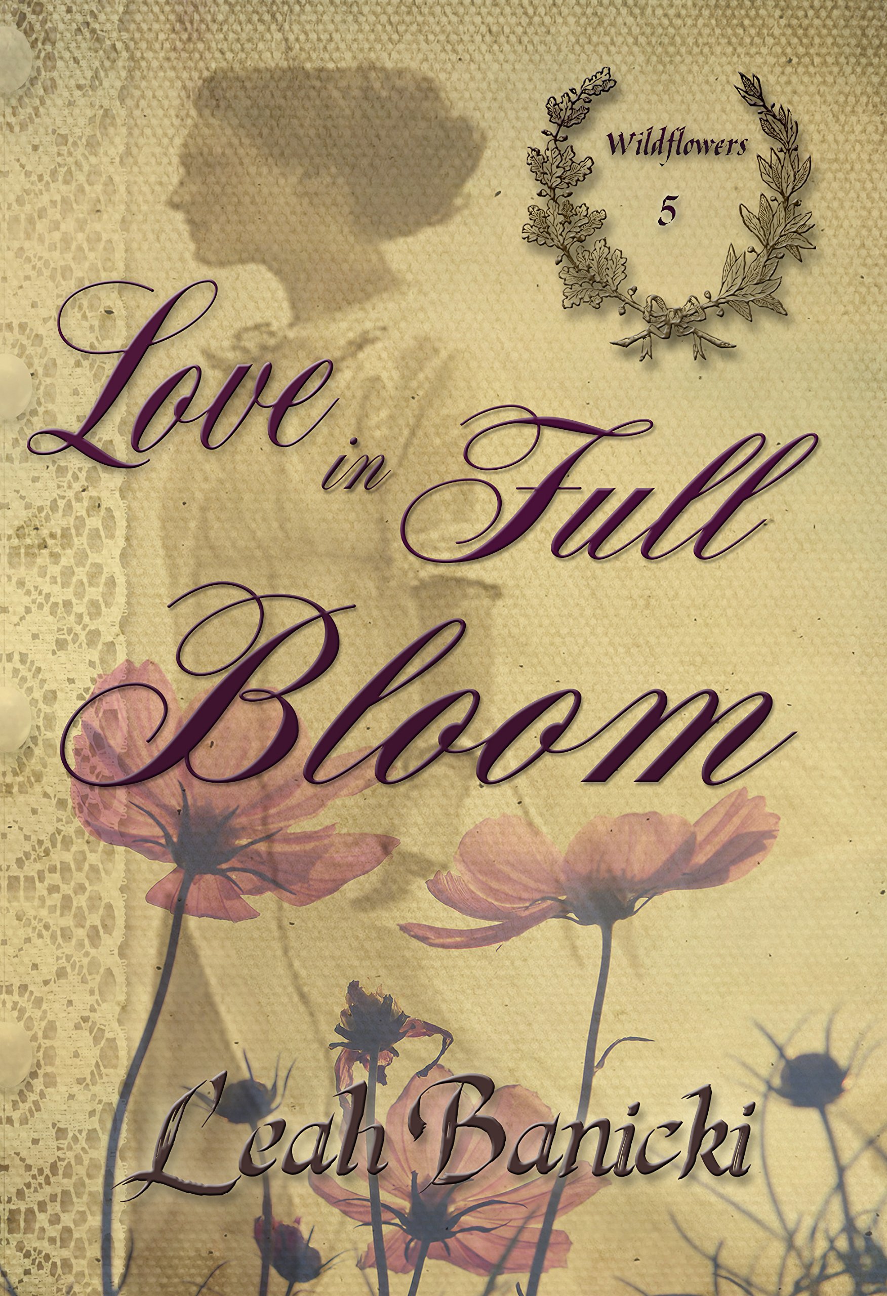 Love In Full Bloom: Western Romance on the Frontier (Wildflowers Book 5)