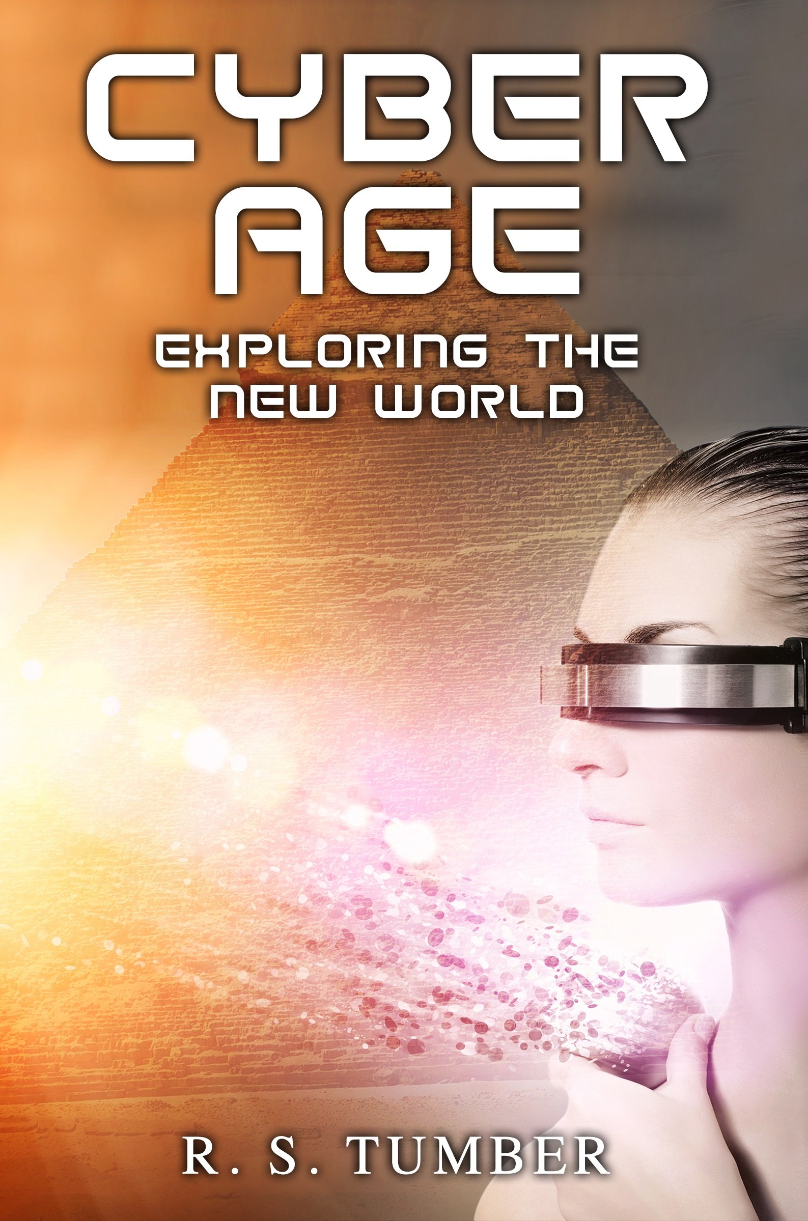 Cyber Age: Exploring the New World