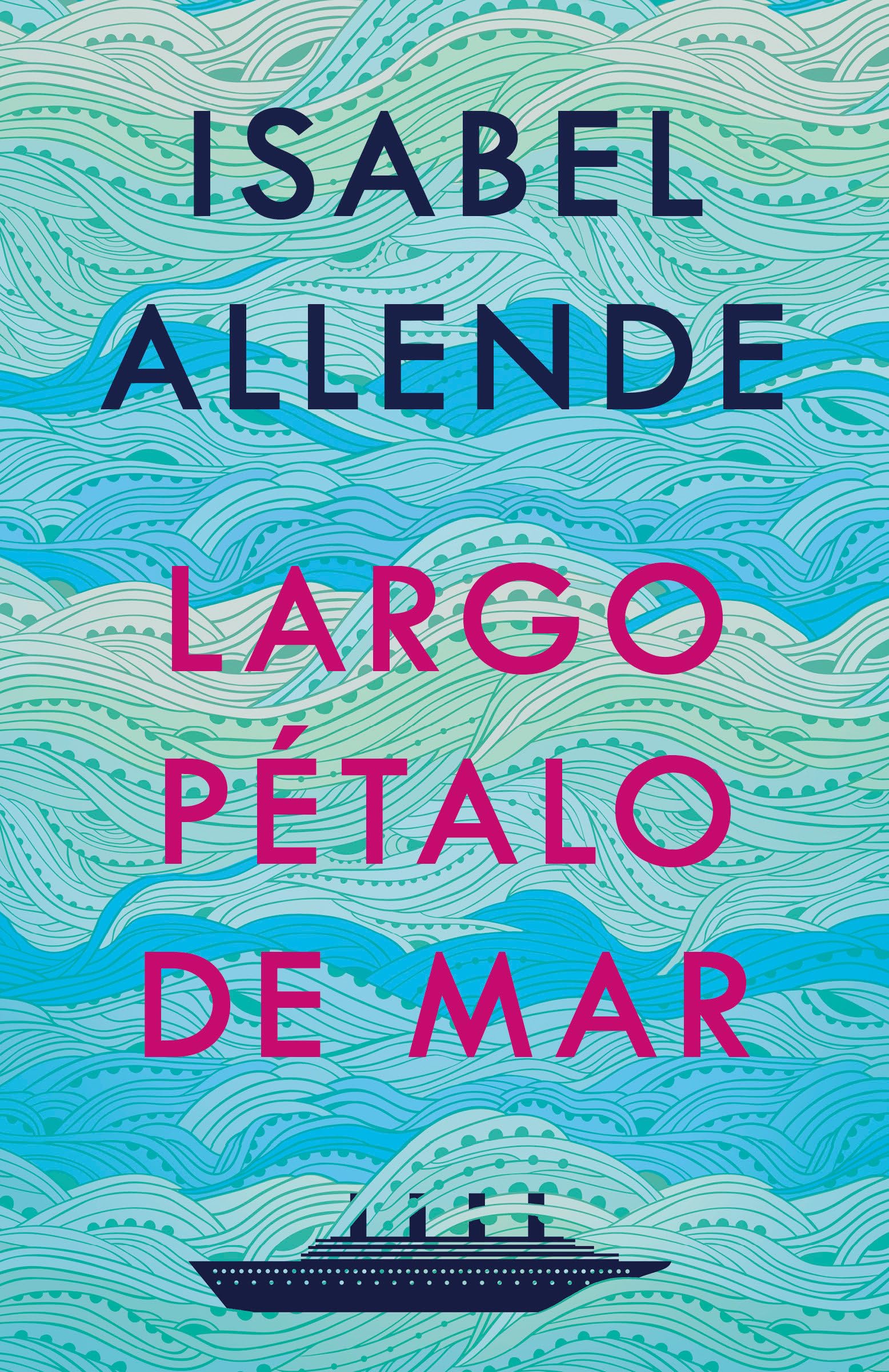 Largo petalo de mar / A Long Petal of the Sea (Spanish Edition)