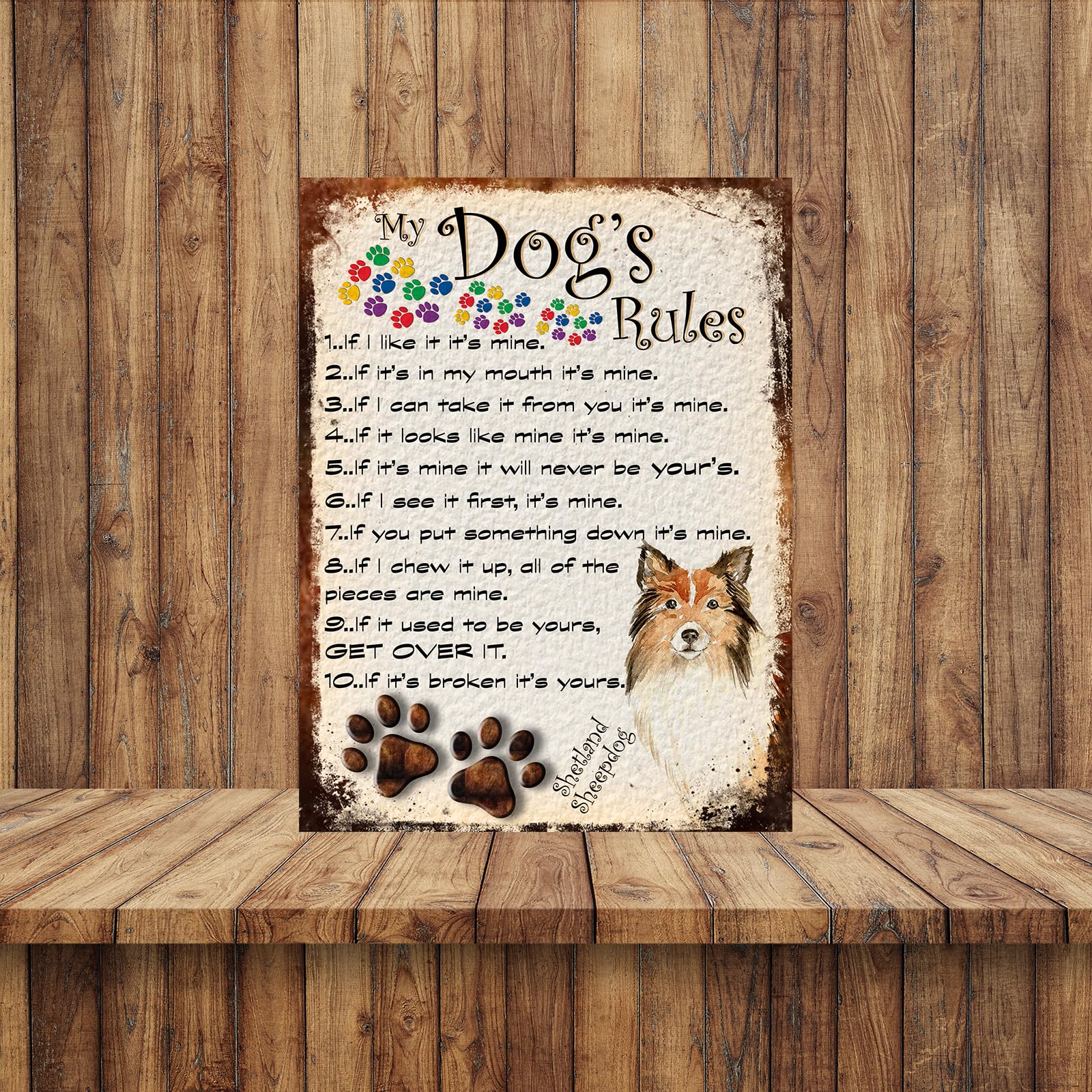MY DOG'S RULES RETRO STYLE METAL TIN SHETLAND SHEEPDOG SIGN/PLAQUE THEME 10" X 8" (69DRM) - Image 3