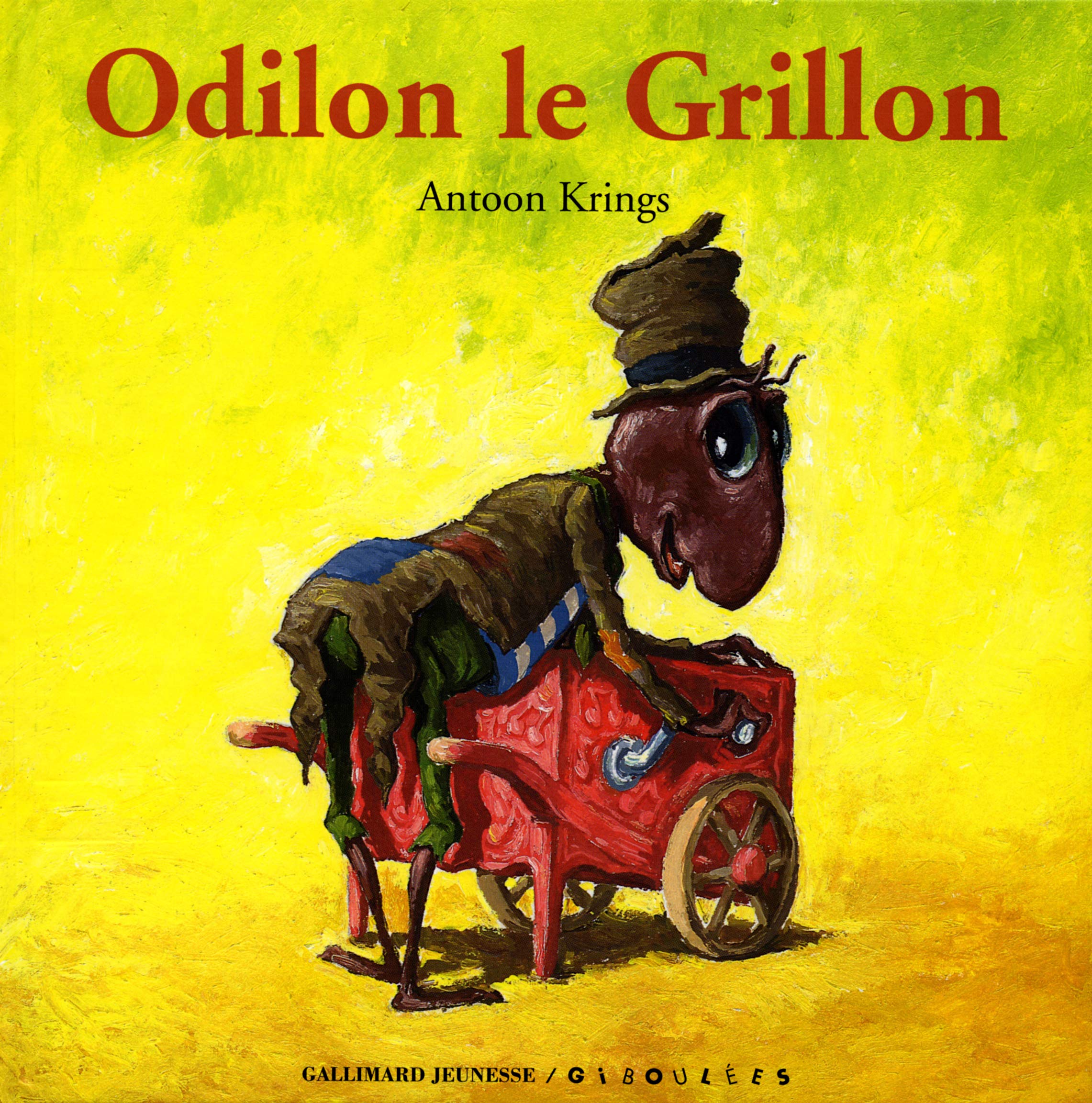 Droles De Petites Betes: Odilon Le Grillon