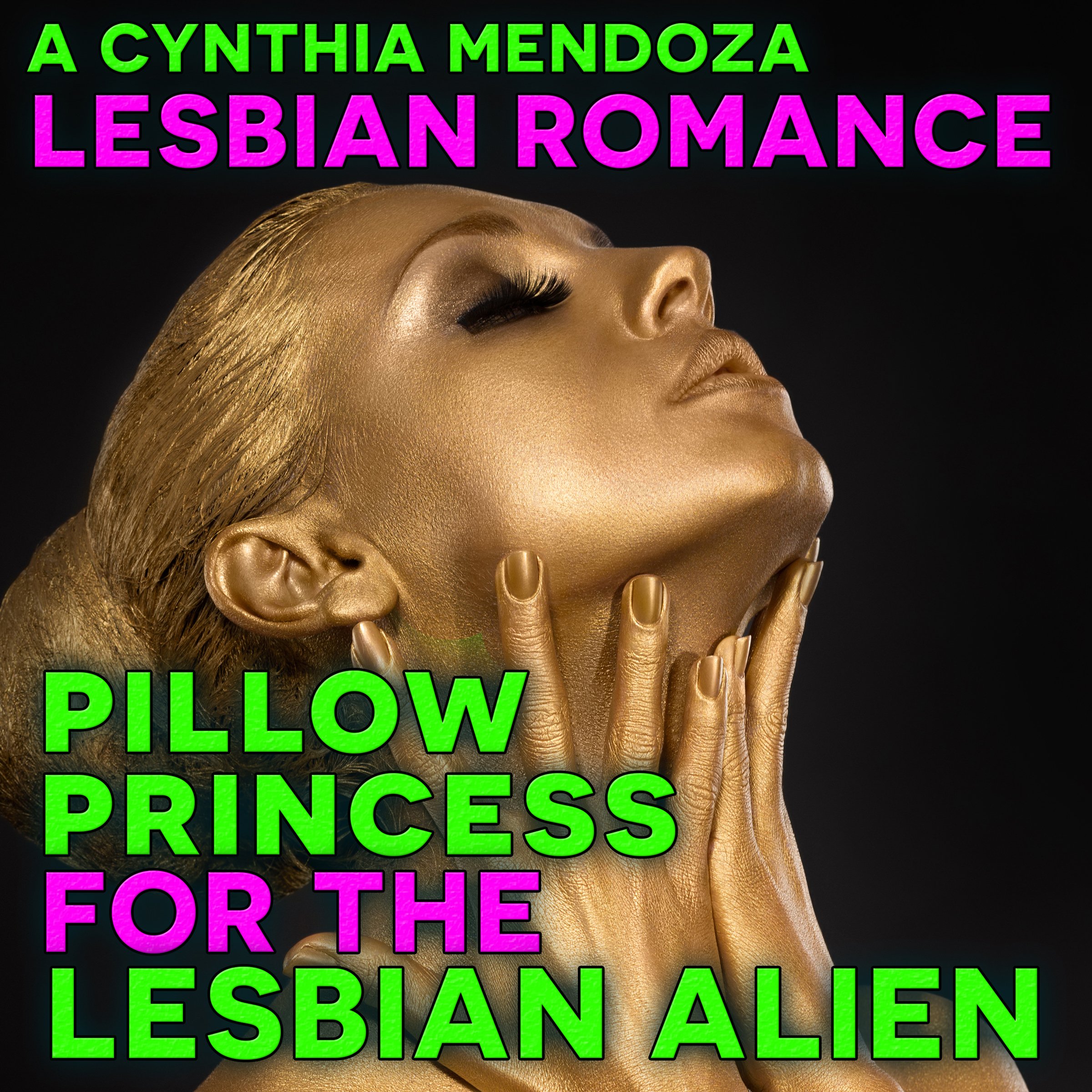 Pillow Princess for the Lesbian Alien