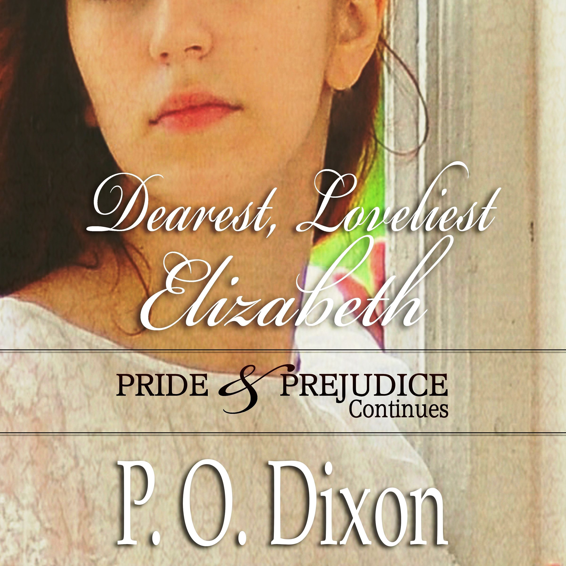 Cover art for Dearest, Loveliest Elizabeth: Pride and Prejudice Continues
