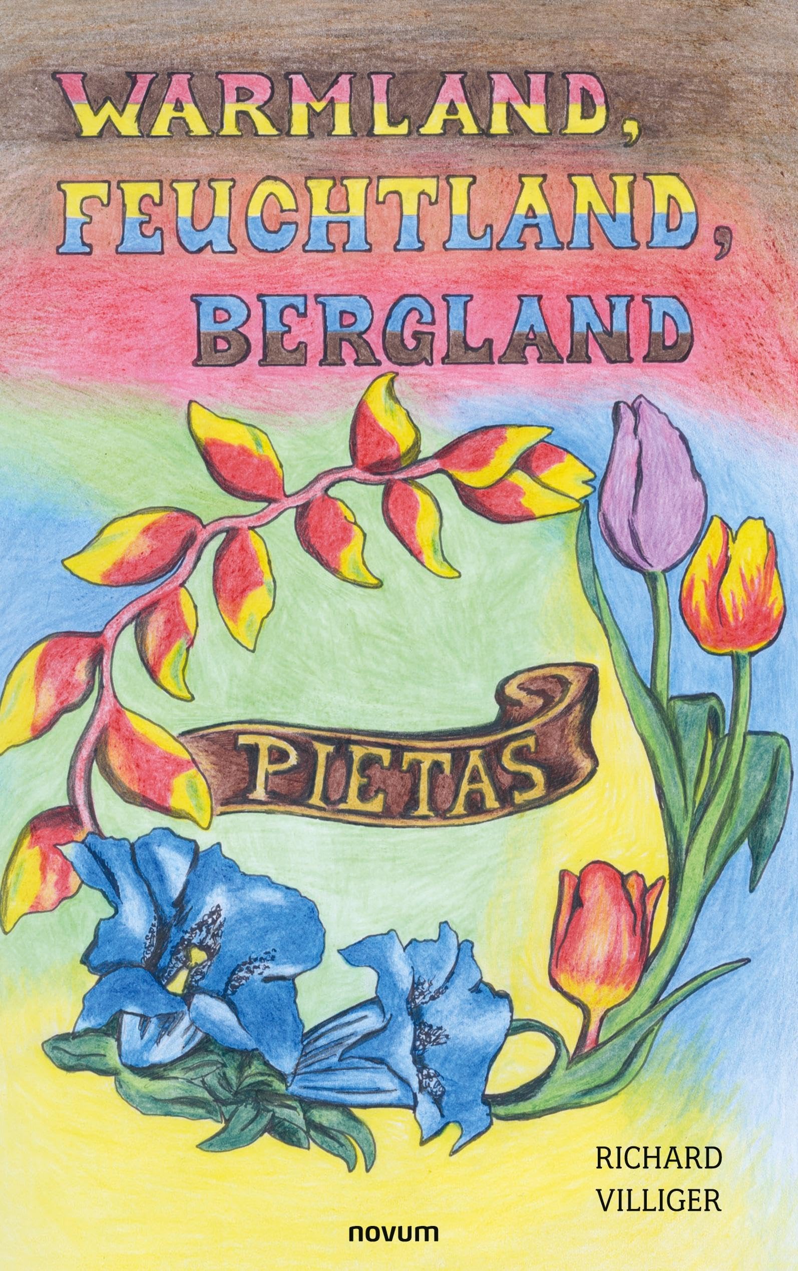 Warmland, Feuchtland, Bergland: Pietas