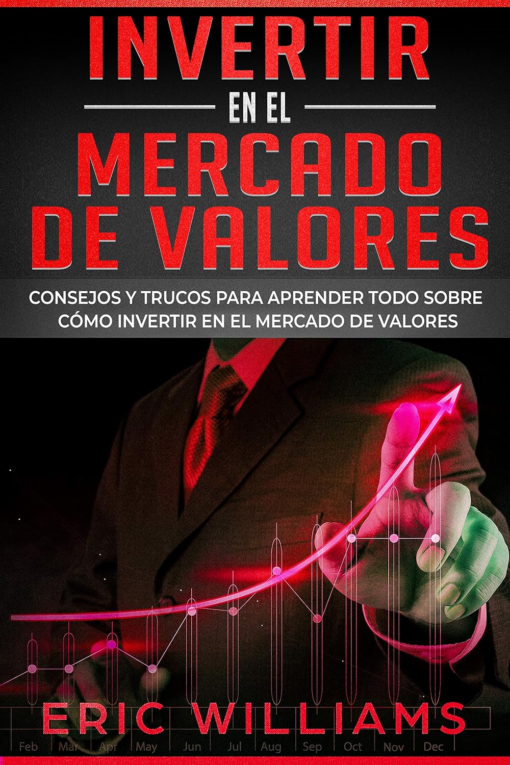 Amazon.com: INVERTIR EN EL MERCADO DE VALORES: Consejos y trucos para ...