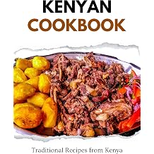 Kenyan Cookbook Traditional Recipes from Kenya African food