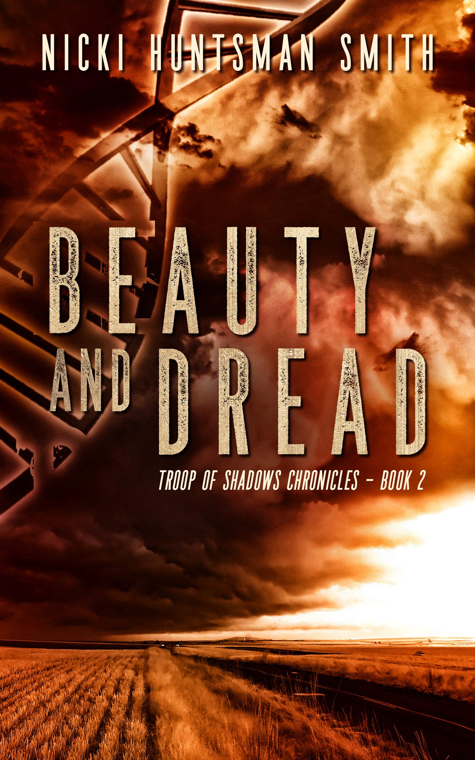 Beauty and Dread: A Post-Apocalyptic Thriller (Book Two in the Troop of Shadows Chronicles)