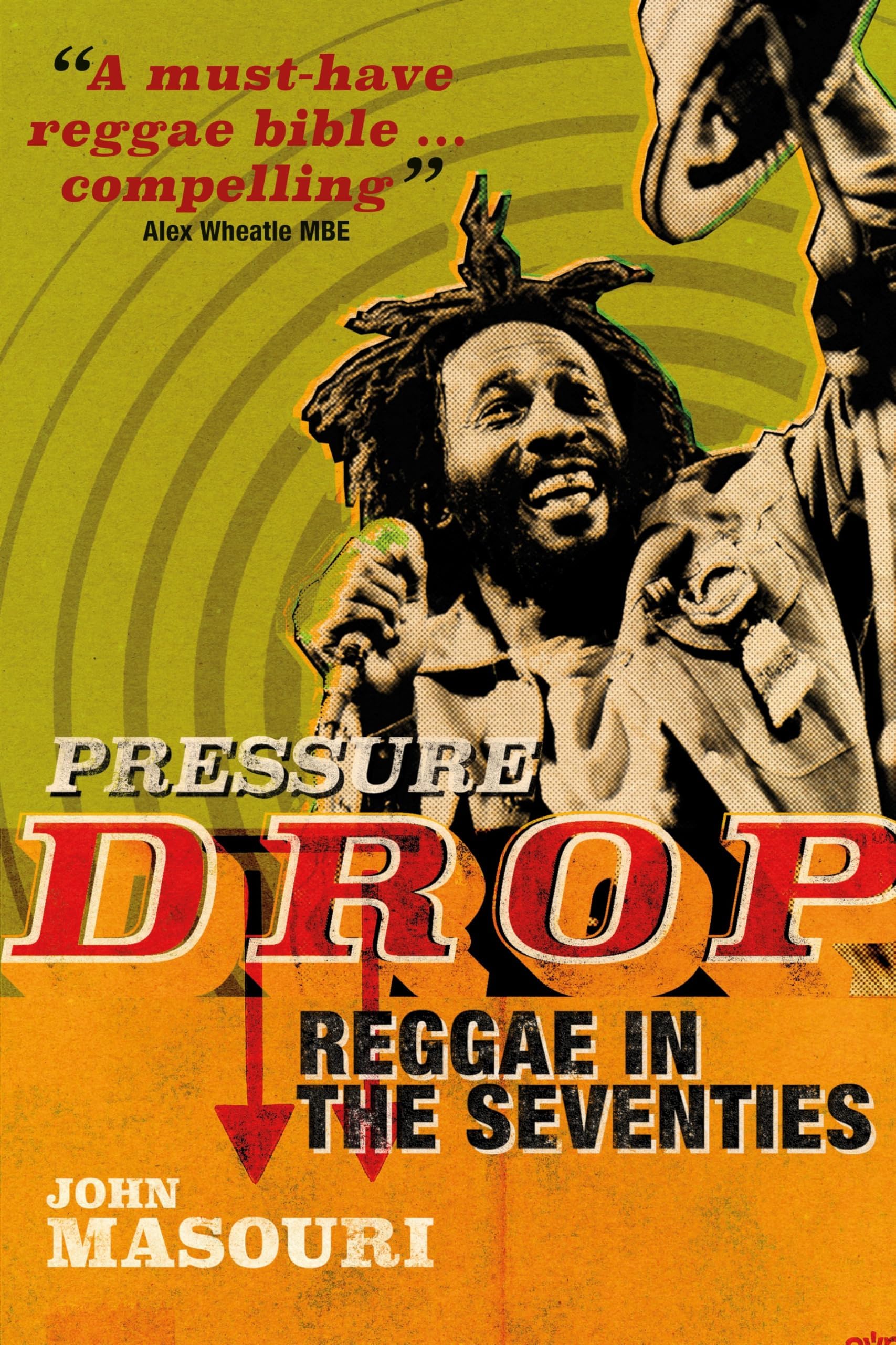 Omnibus Press Pressure Drop: Reggae in the Seventies