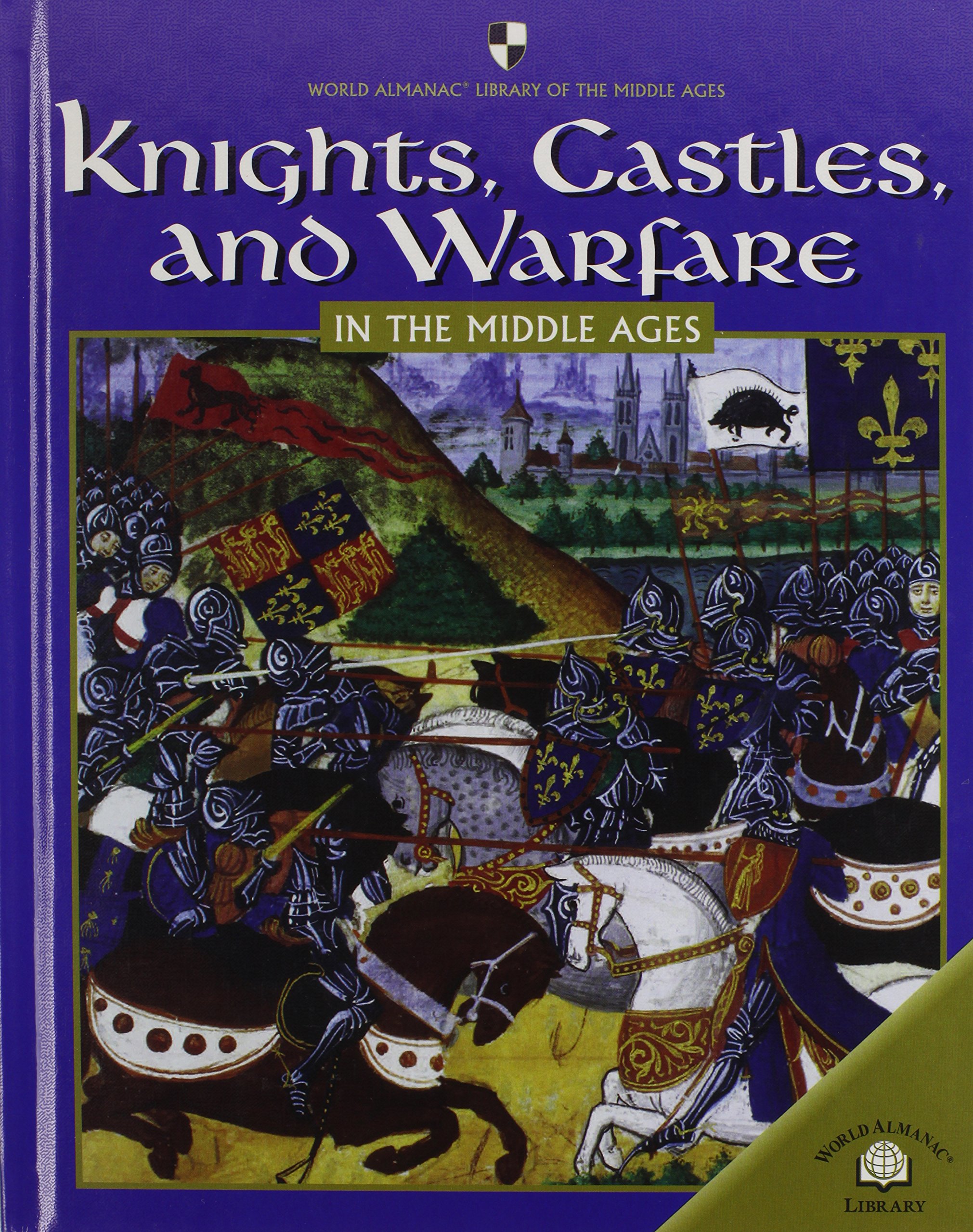 Knights, Castles, and Warfare in the Middle Ages