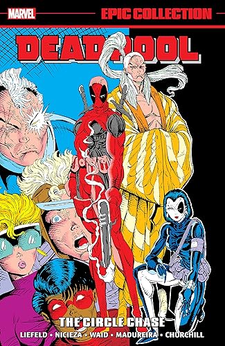 Deadpool Epic Collection The Circle Chase (Deadpool The Circle Chase)